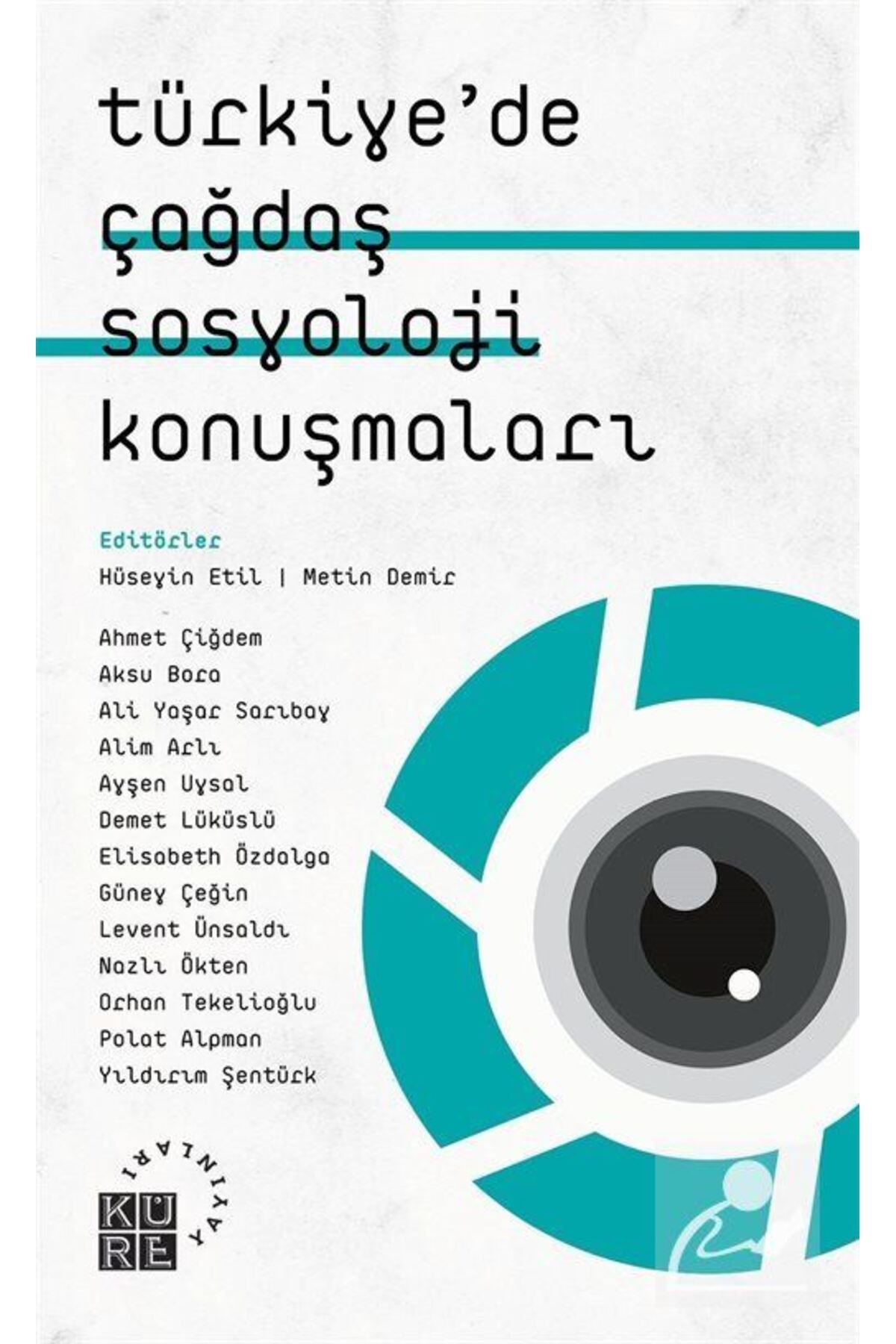 Küre Yayınları Türkiye'de Çağdaş Sosyoloji Konuşmaları