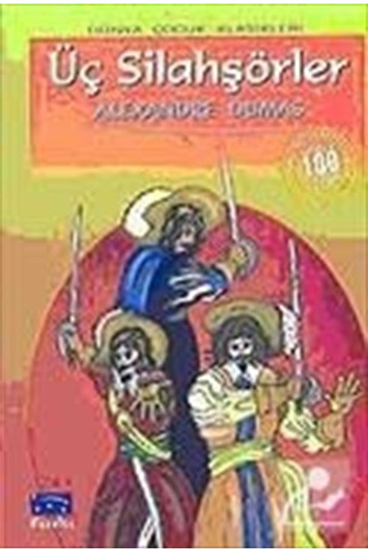 Parıltı Yayıncılık Üç Silahşörler / 100 Temel Eser-ilköğretim - Alexandre Dumas