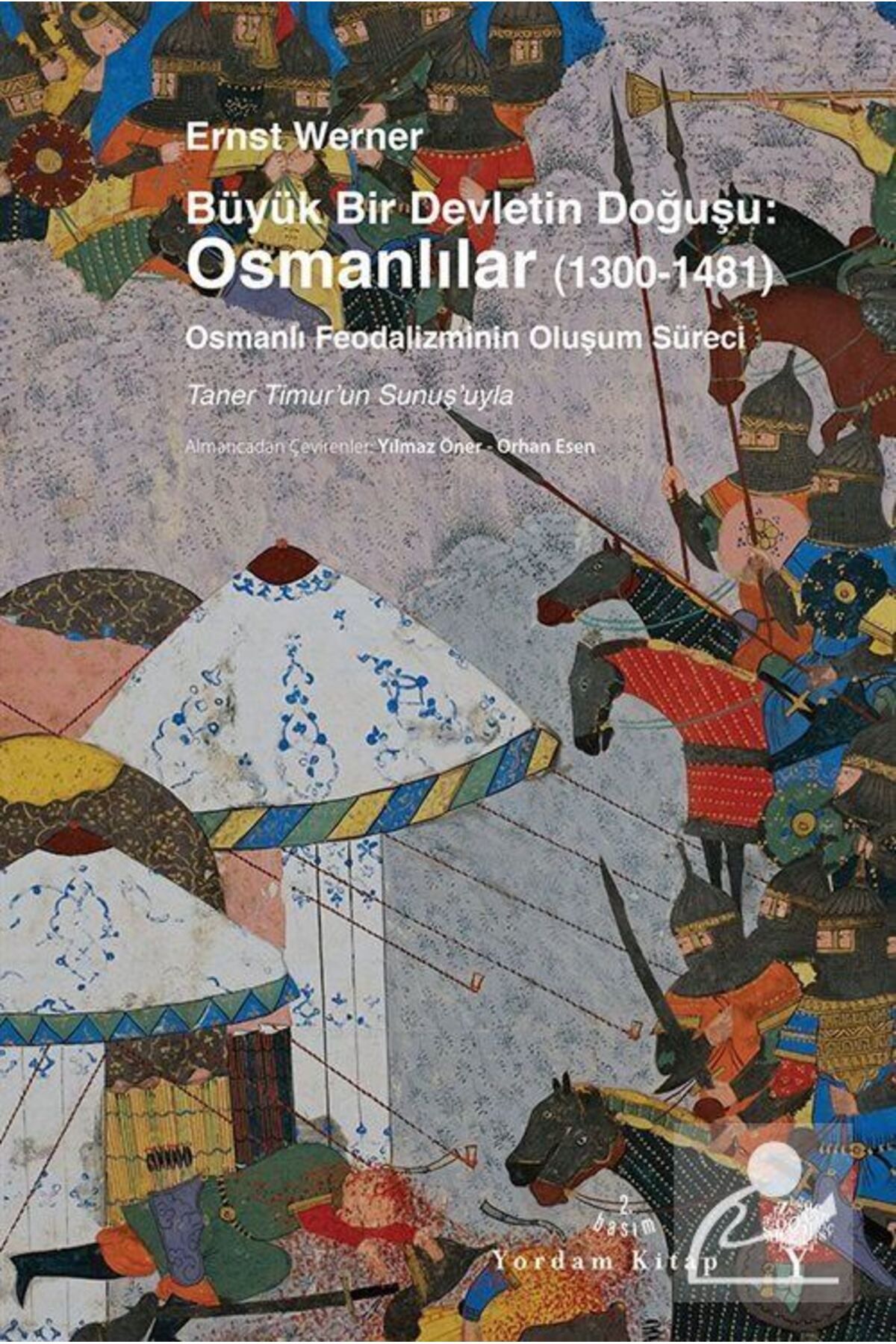 Genel Markalar Büyük Bir Devletin Doğuşu: Osmanlılar (1300-1481)