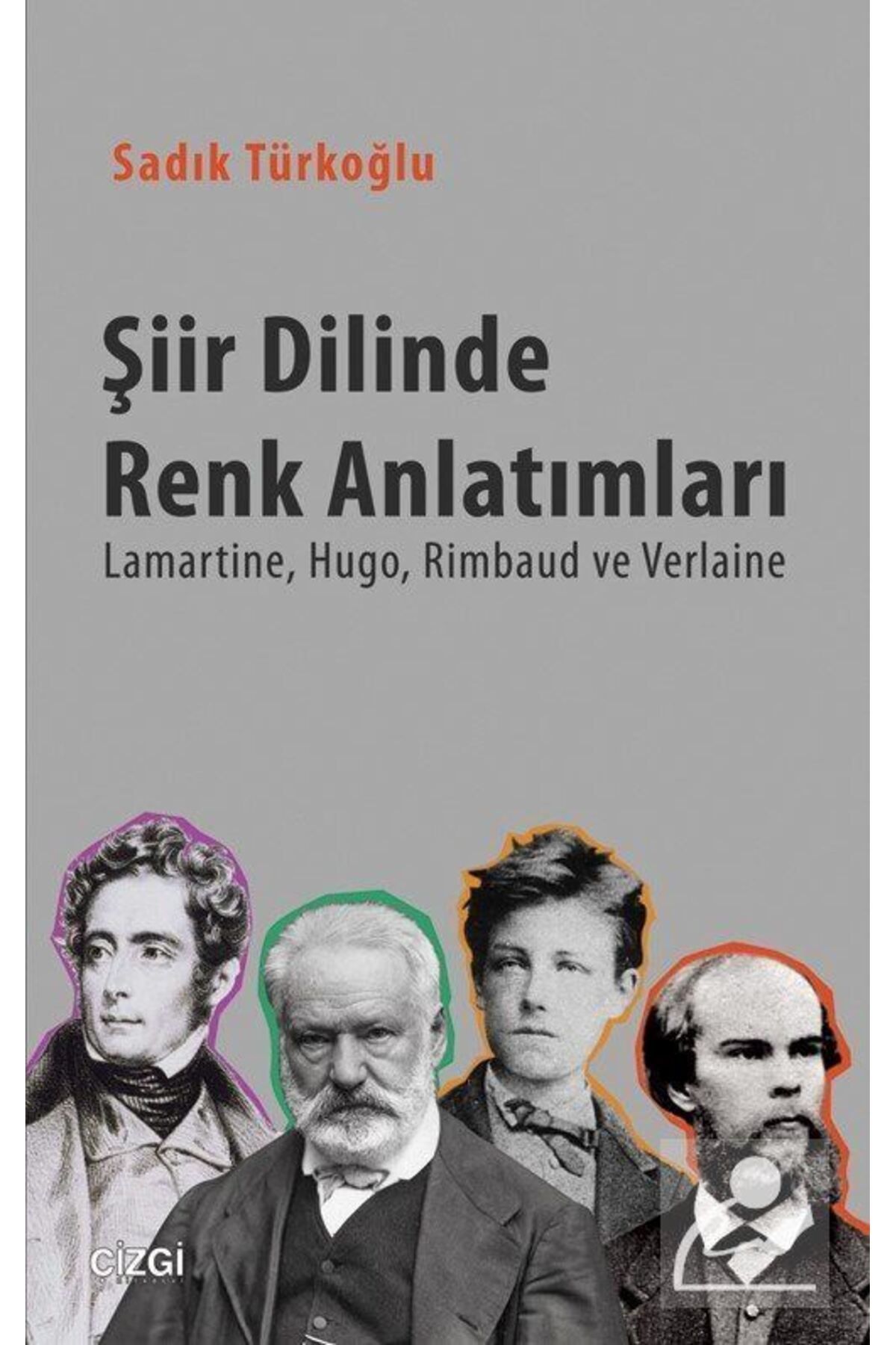Genel Markalar Şiir Dilinde Renk Anlatımları & Lamartine, Hugo, Rimbaud, Ve Verlaine