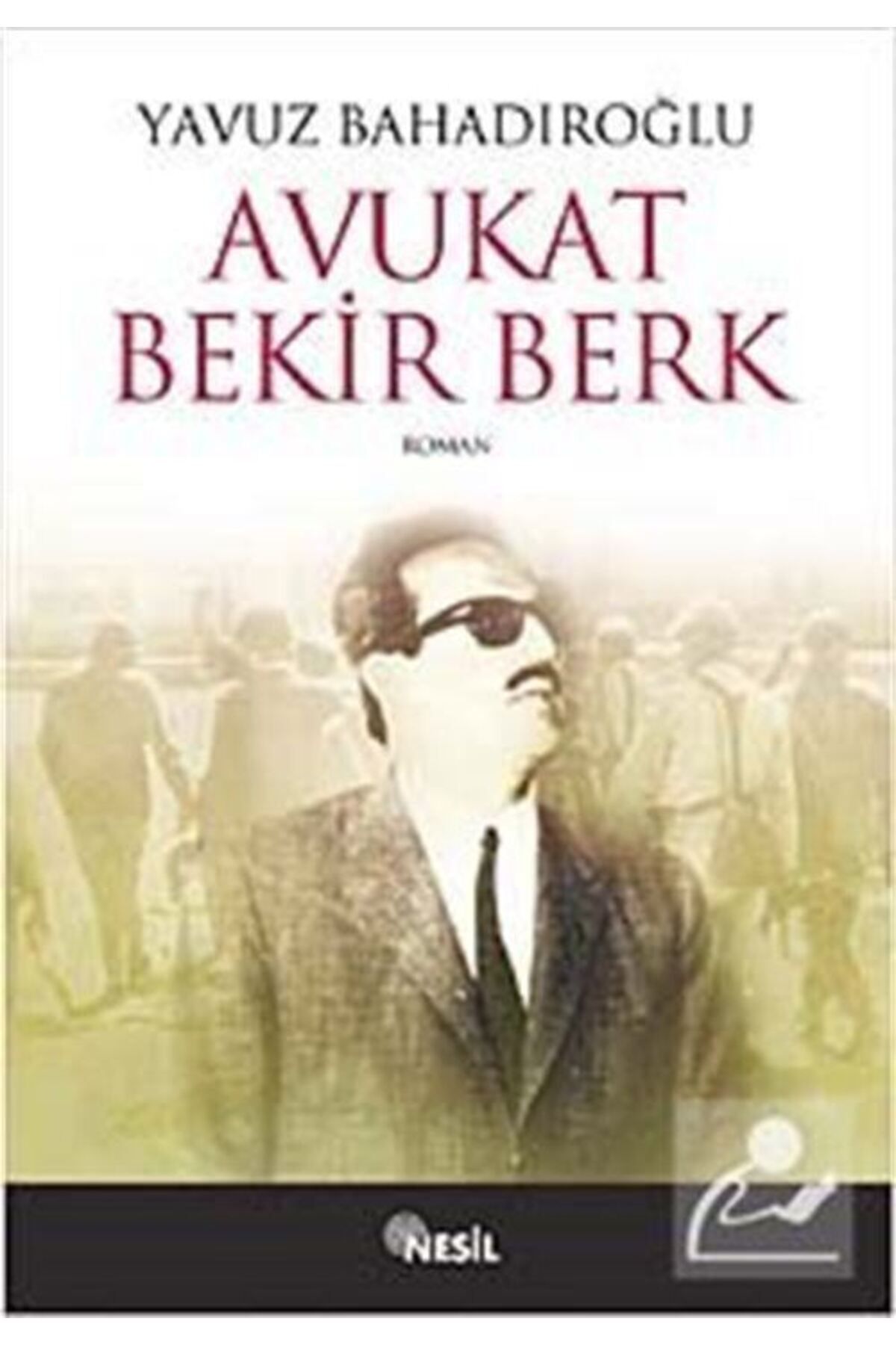 Nesil Yayınları Avukat Bekir Berk