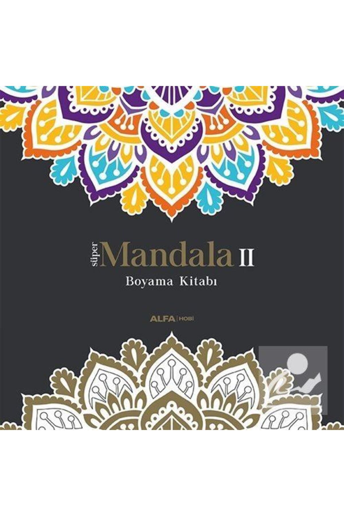 Alfa Yayınları Süper Mandala Iı Boyama Kitabı