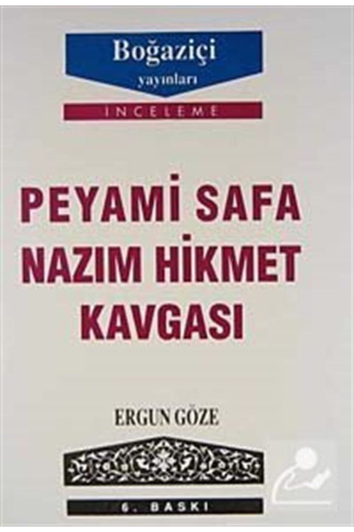 Boğaziçi Yayınları Peyami Safa-nazım Hikmet Kavgası