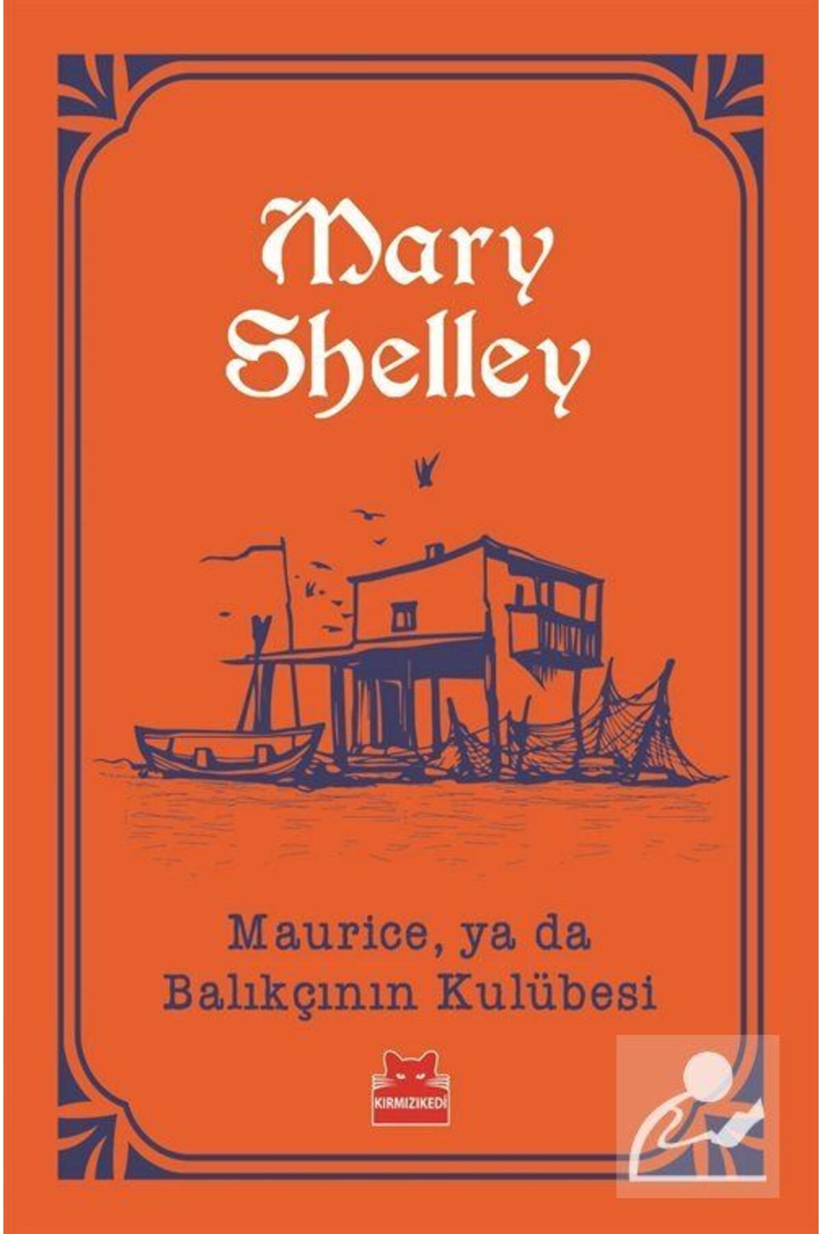 Kırmızı Kedi Yayınları Maurice Ya Da Balıkçının Kulübesi