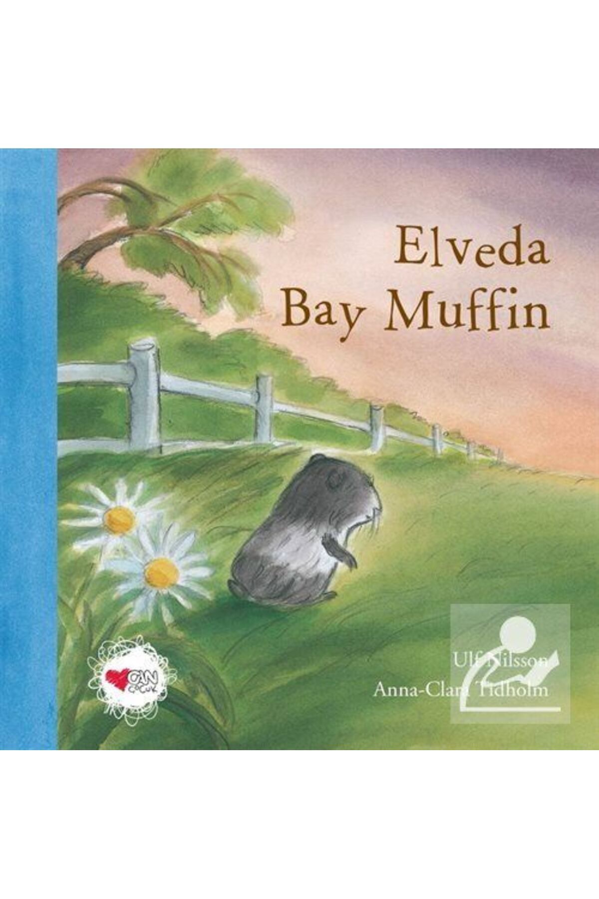 Can Çocuk Yayınları Elveda Bay Muffin (CİLTLİ)