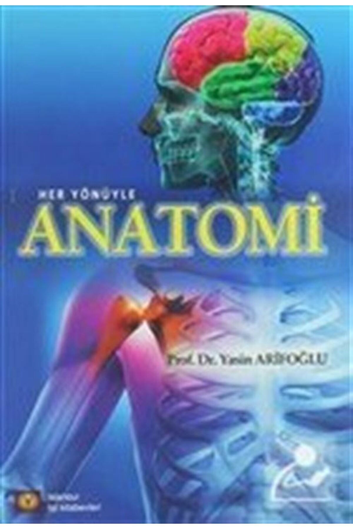 İstanbul Tıp Kitabevi Her Yönüyle Anatomi