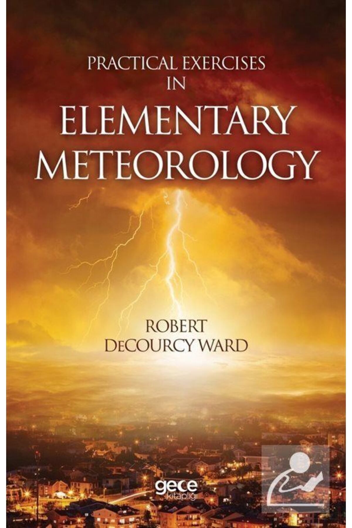 Gece Kitaplığı Practical Exercises In Elementary Meteorology