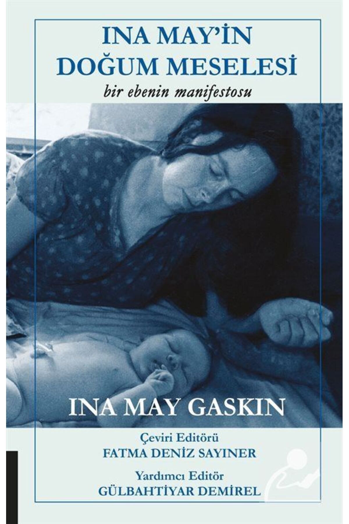 Akademisyen Kitabevi Ina May'in Doğum Meselesi