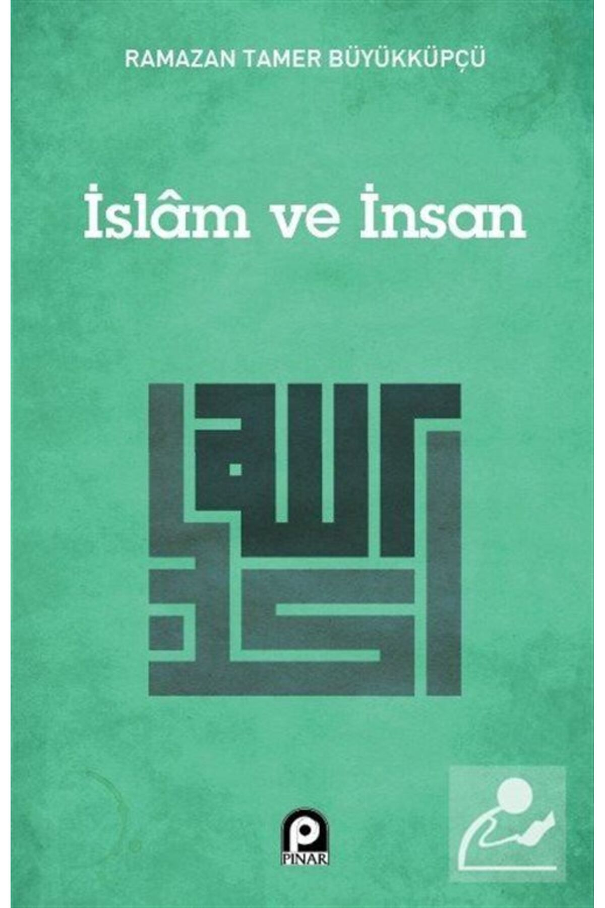 Pınar Yayınları Islam Ve Insan