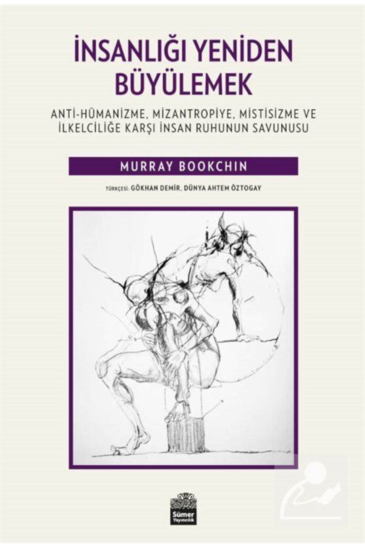 Sümer Yayıncılık Insanlığı Yeniden Büyülemek Murray Bookchin Sümer Yayın