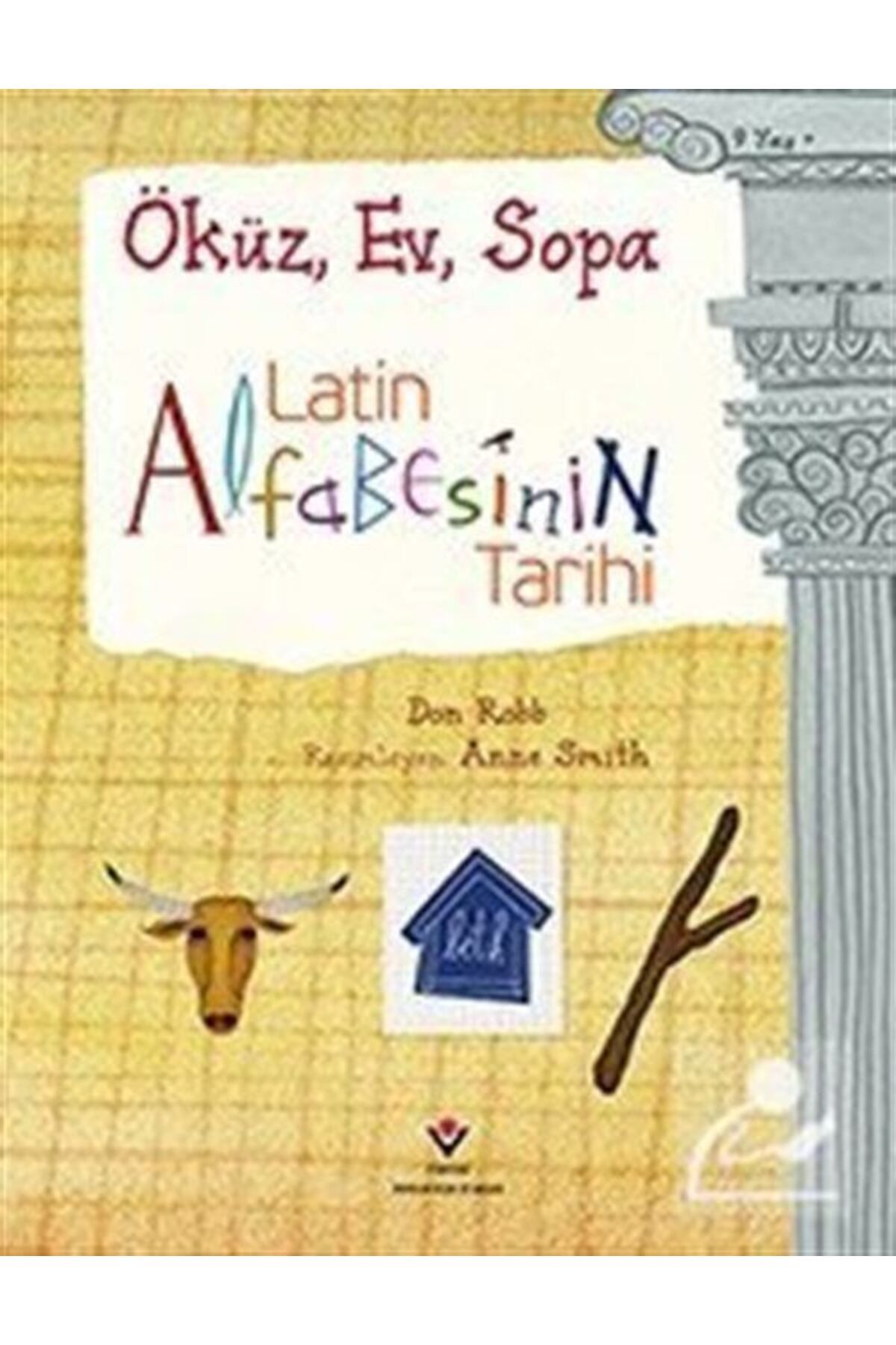 Tübitak Yayınları Latin Alfabesinin Tarihi & Öküz, Ev, Sopa