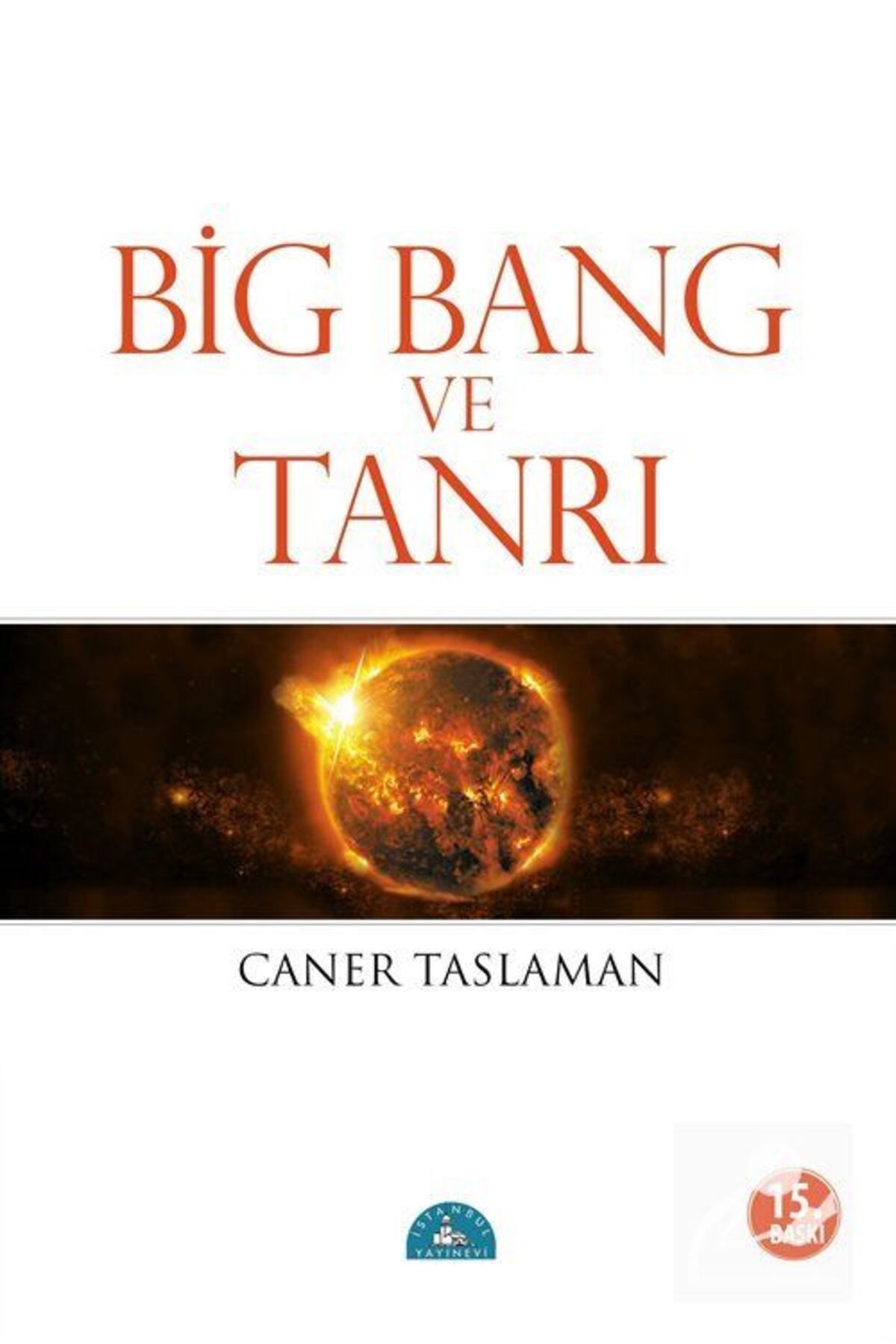 İstanbul Yayınevi Big Bang Ve Tanrı