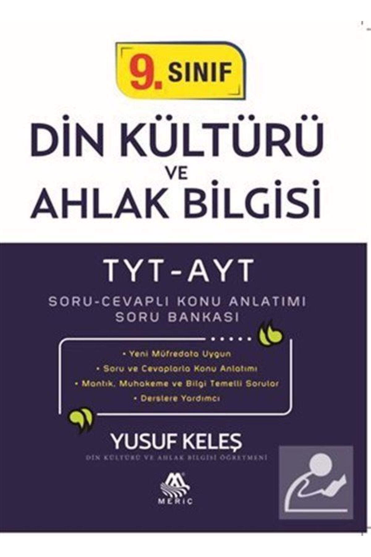 Meriç Yayınları 9. Sınıf Din Kültürü Ve Ahlak Bilgisi Tyt-ayt Soru-cevaplı Konu Anlatımı Soru Bankası