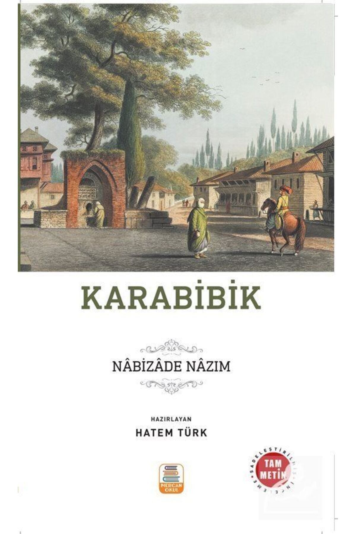 Mercan Okul Yayınları Karabibik - Nabizade Nazım
