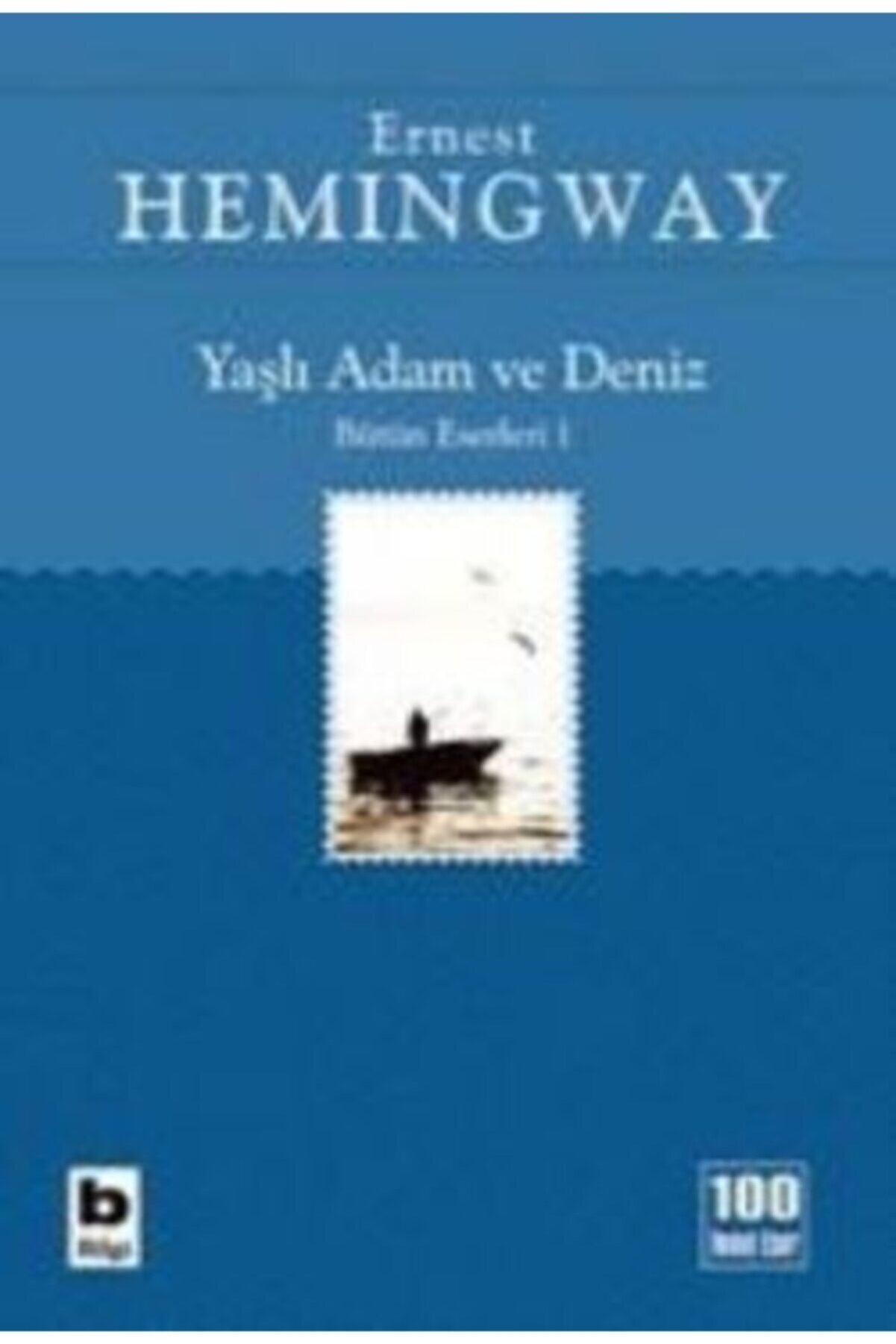 Bilgi Yayınları Yaşlı Adam Ve Deniz (İHTİYAR BALIKÇI) - Ernest Hemingway 9789752201682