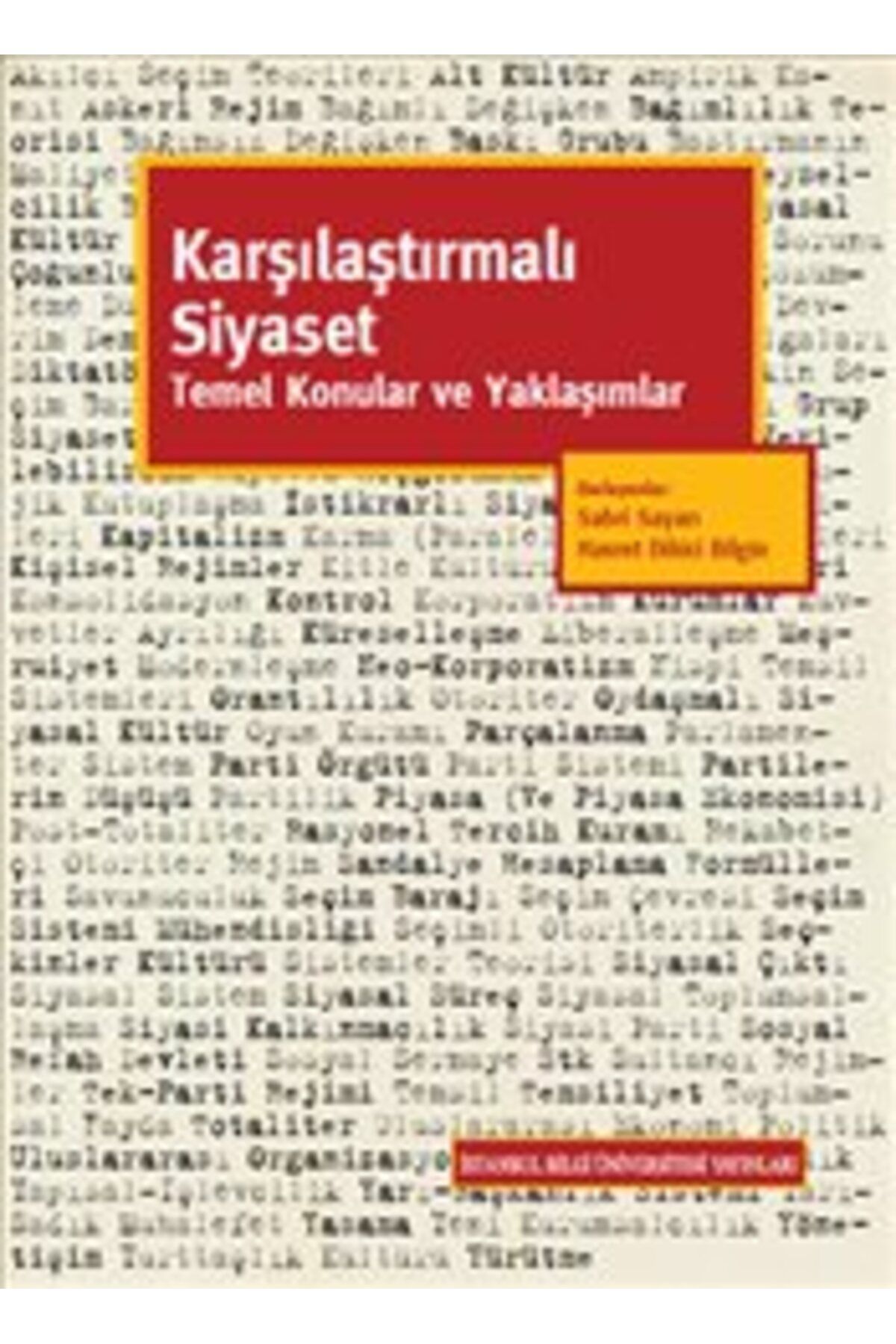 İstanbul Bilgi Üniversitesi Yayınları Karşılaştırmalı Siyaset; Temel Konular ve Yaklaşımlar