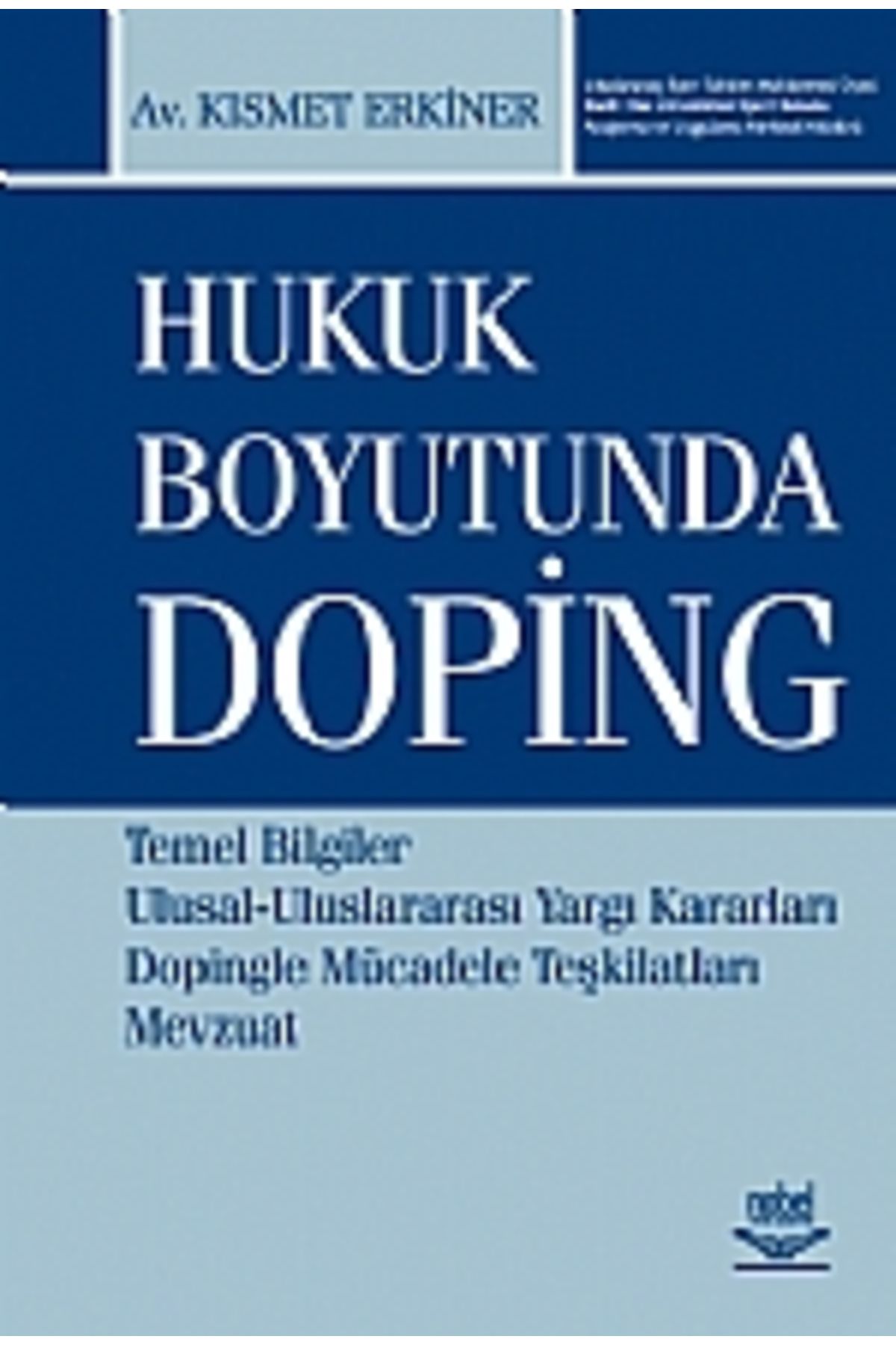 Nobel Akademik Yayıncılık Hukuk Boyutunda Doping