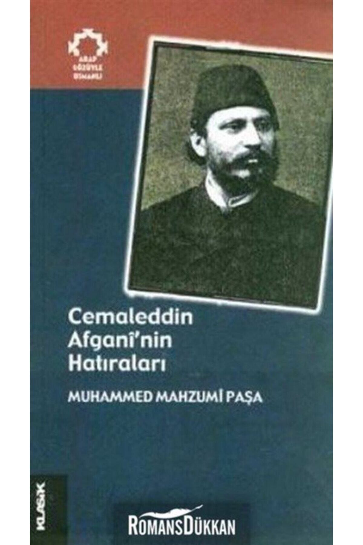 Klasik Yayınları Cemaleddin Afgani’nin Hatıraları Muhammed Mahzumî Paşa