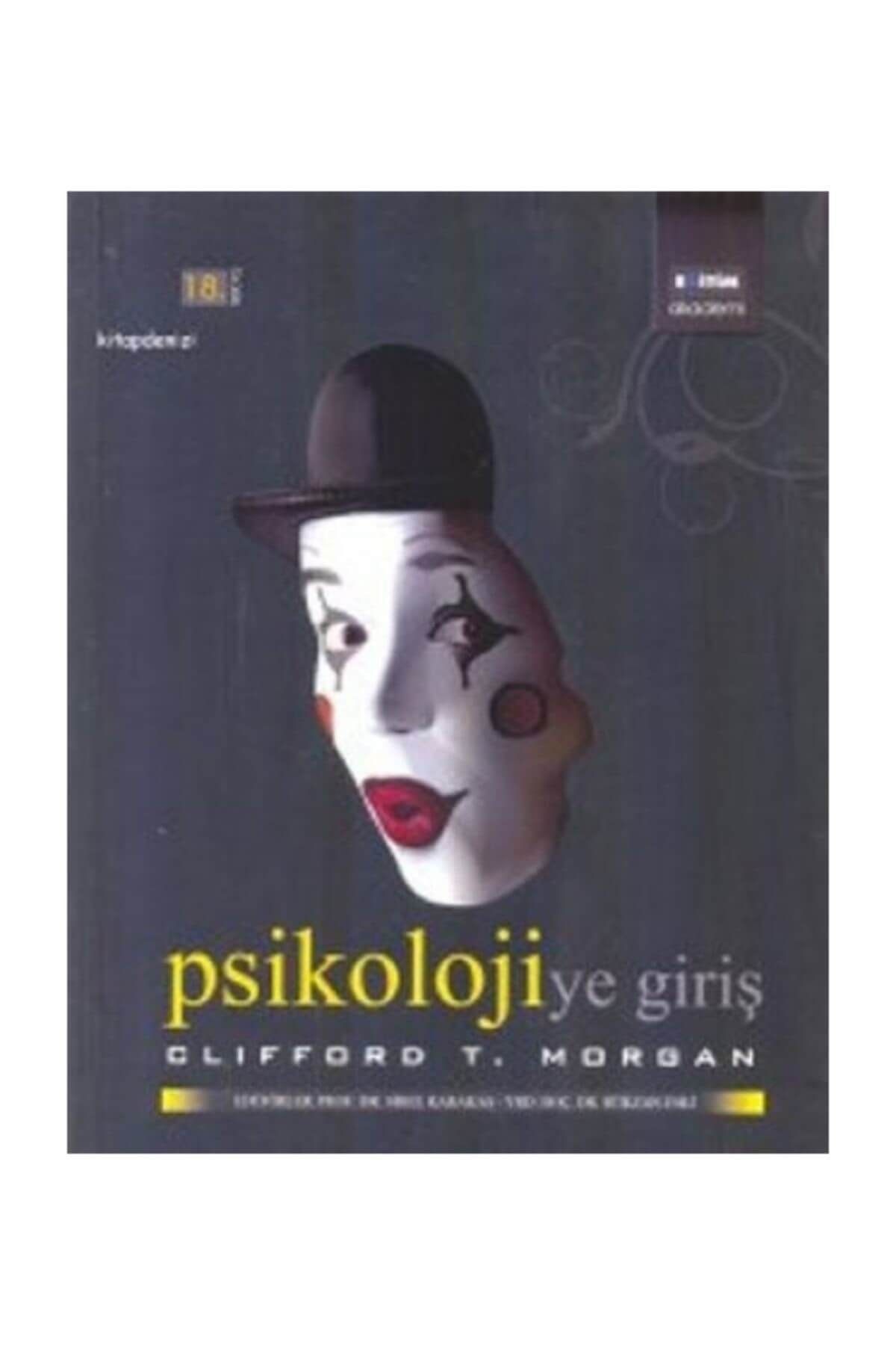 Eğitim Yayınevi Psikolojiye Giriş / Clifford T. Morgan / - Ders Kitapları
