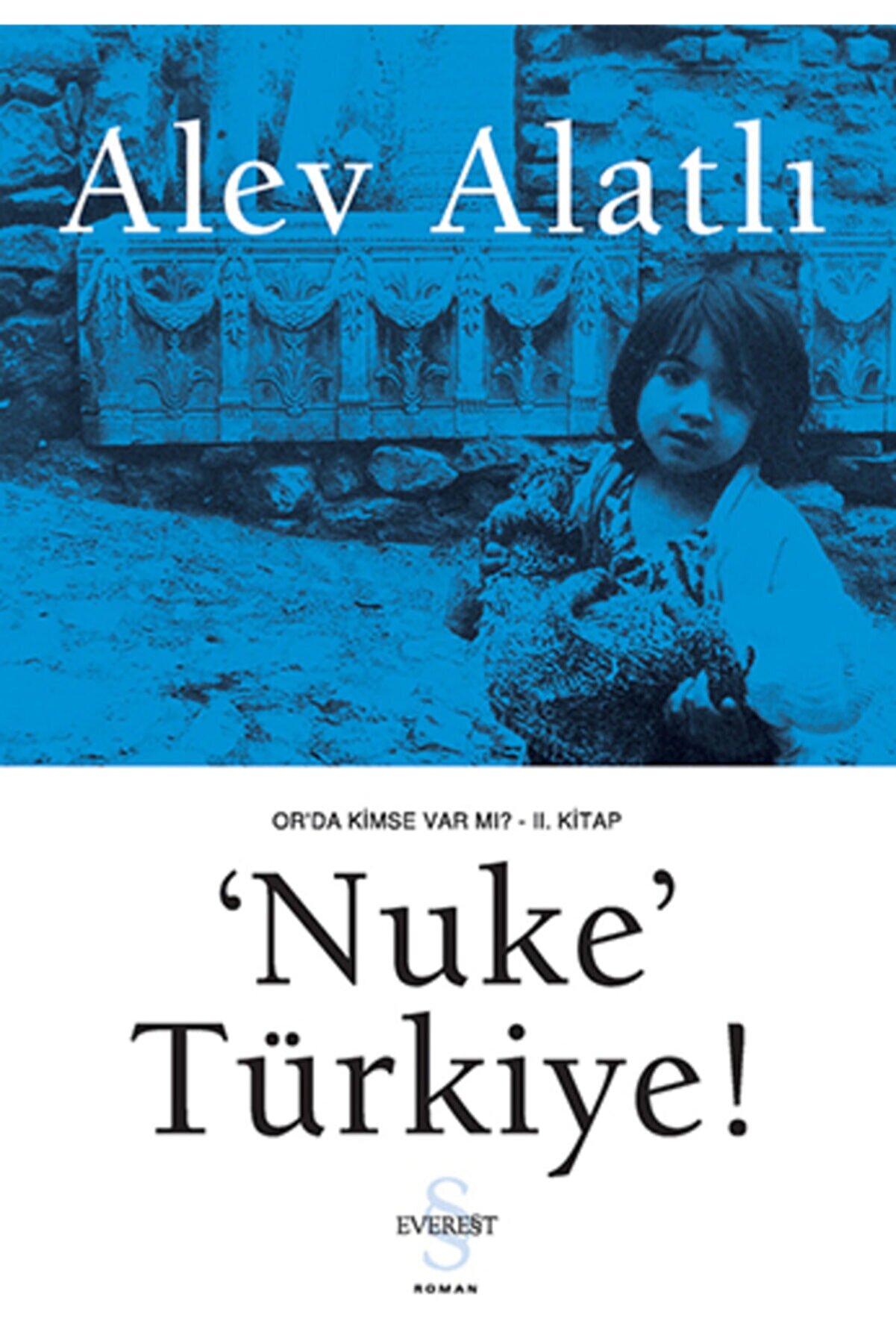 Everest Yayınları Nuke Türkiye Or'da Kimse Var Mı 2. Kitap