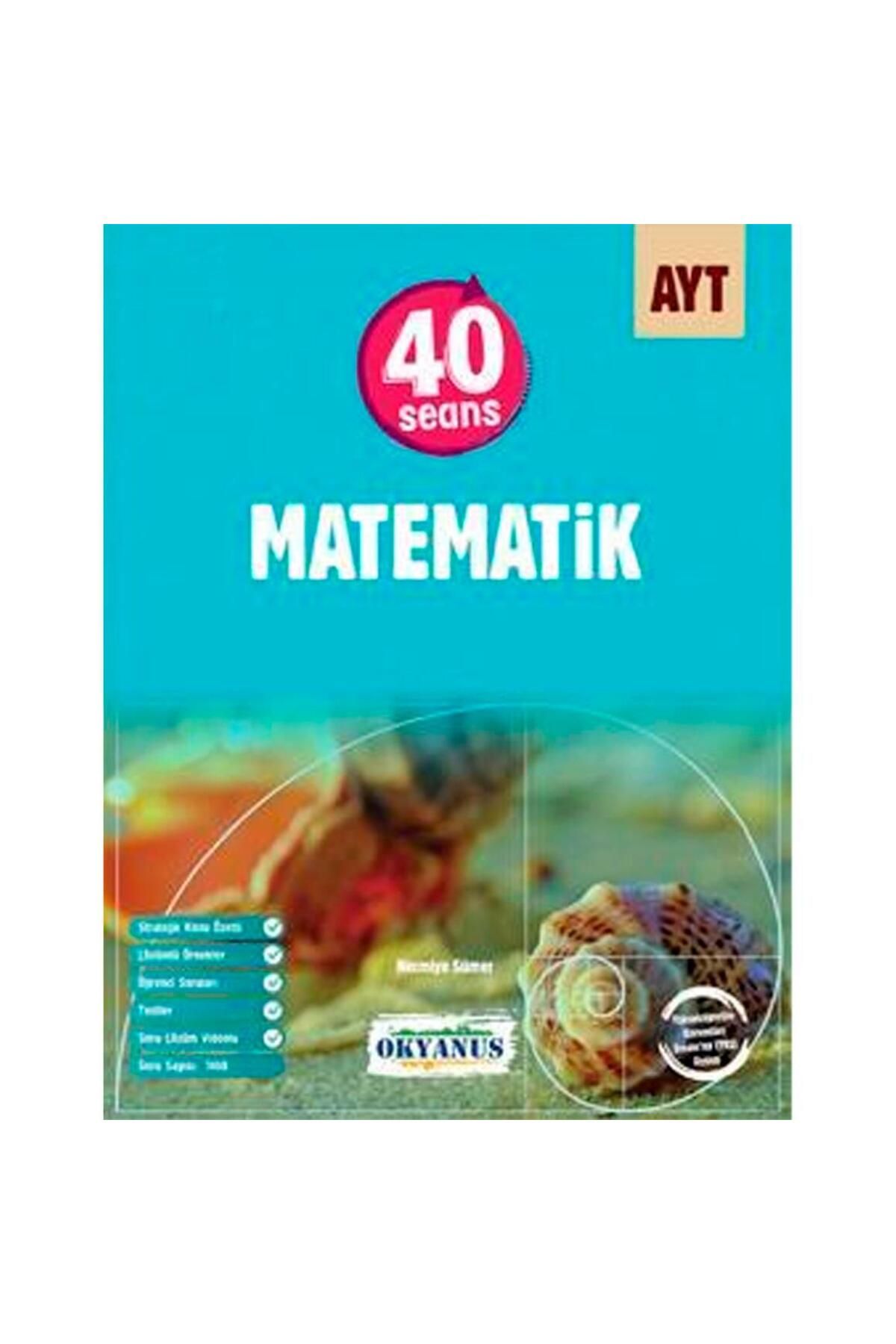 Okyanus Yayınları Ayt 40 Seansta Matematik