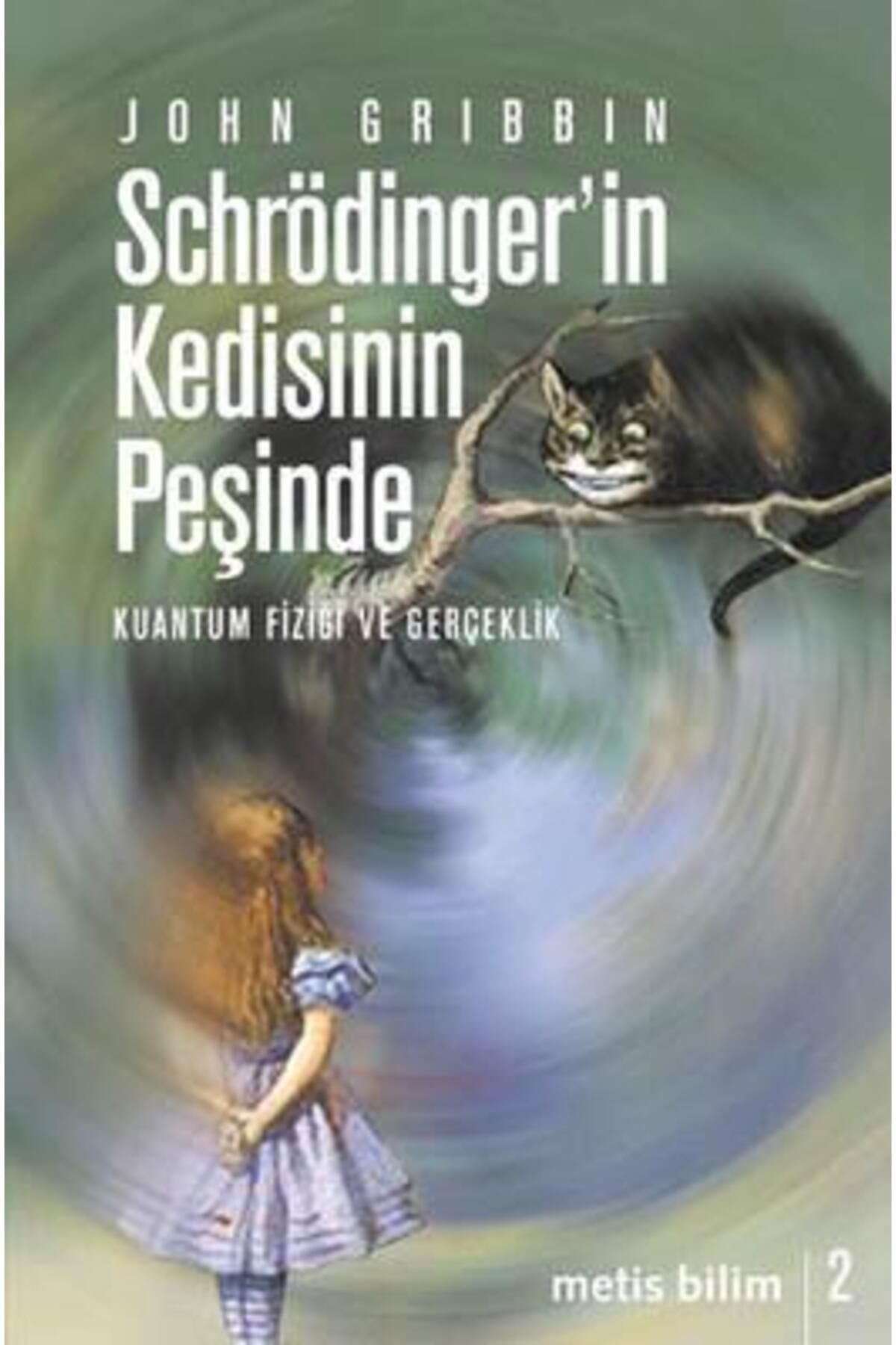 Metis Yayıncılık Schrödinger in Kedisinin Peşinde