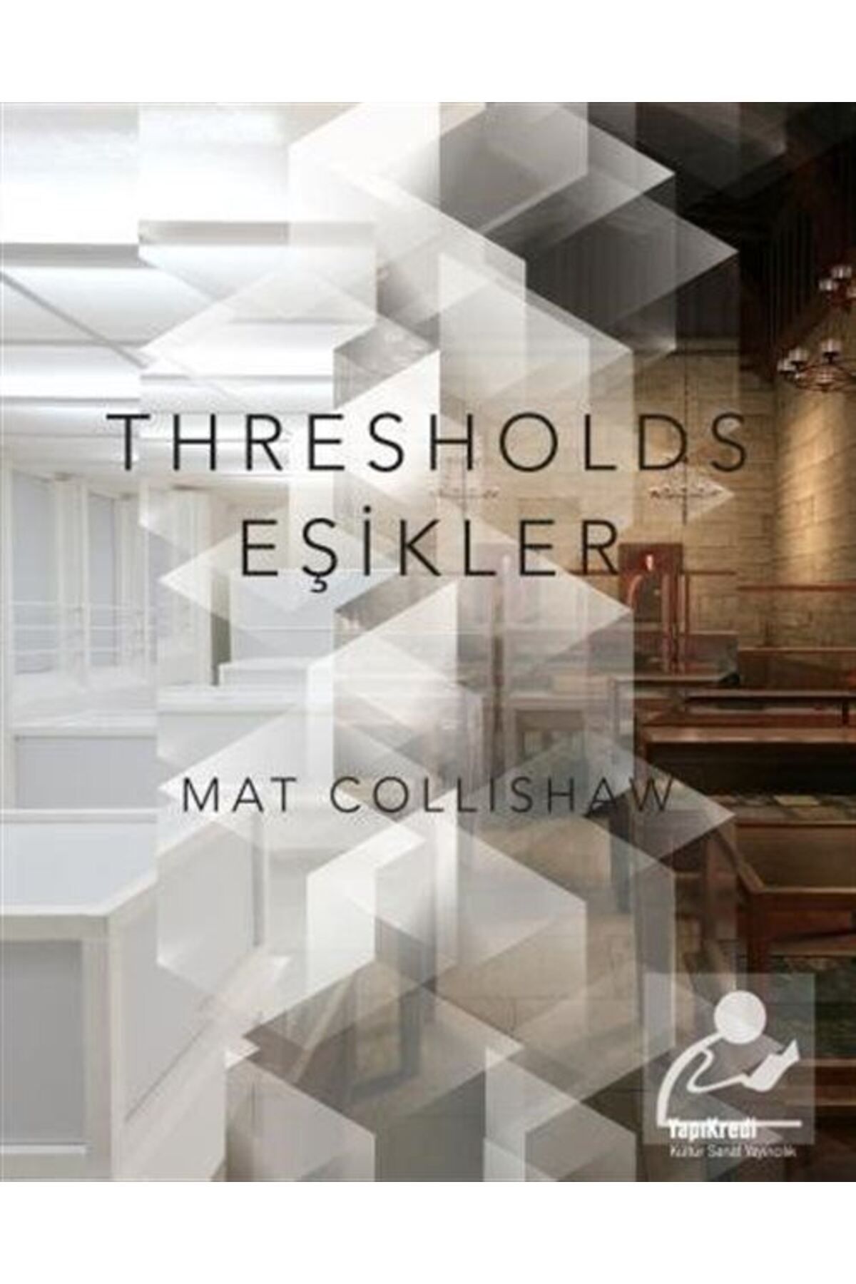 Yapı Kredi Yayınları Mat Collishaw - Thresholds-eşikler