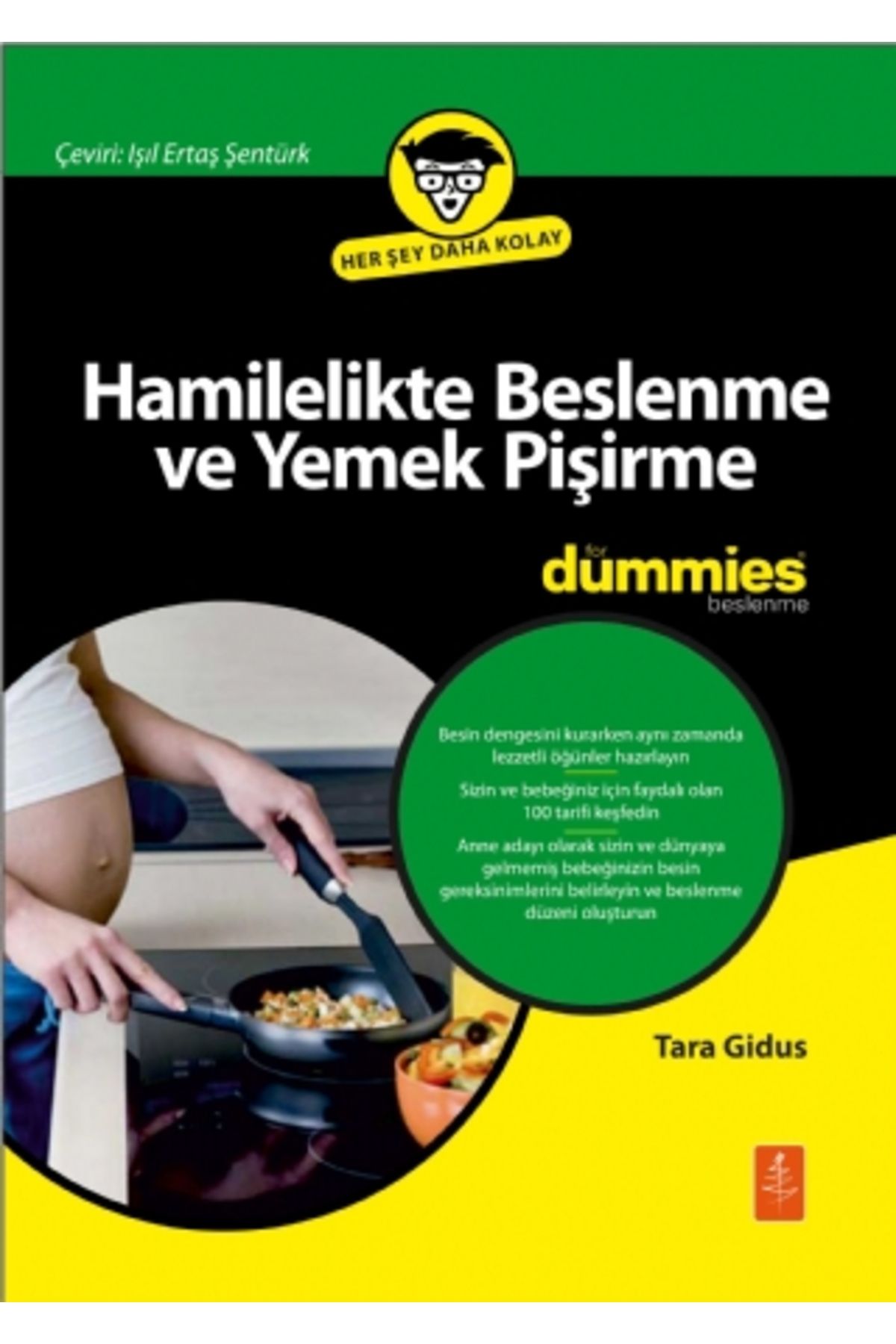Genel Markalar Hamilelikte Beslenme Ve Yemek Pişirme For Dummies - Pregnancy Cooking & Nutrition For Dummies