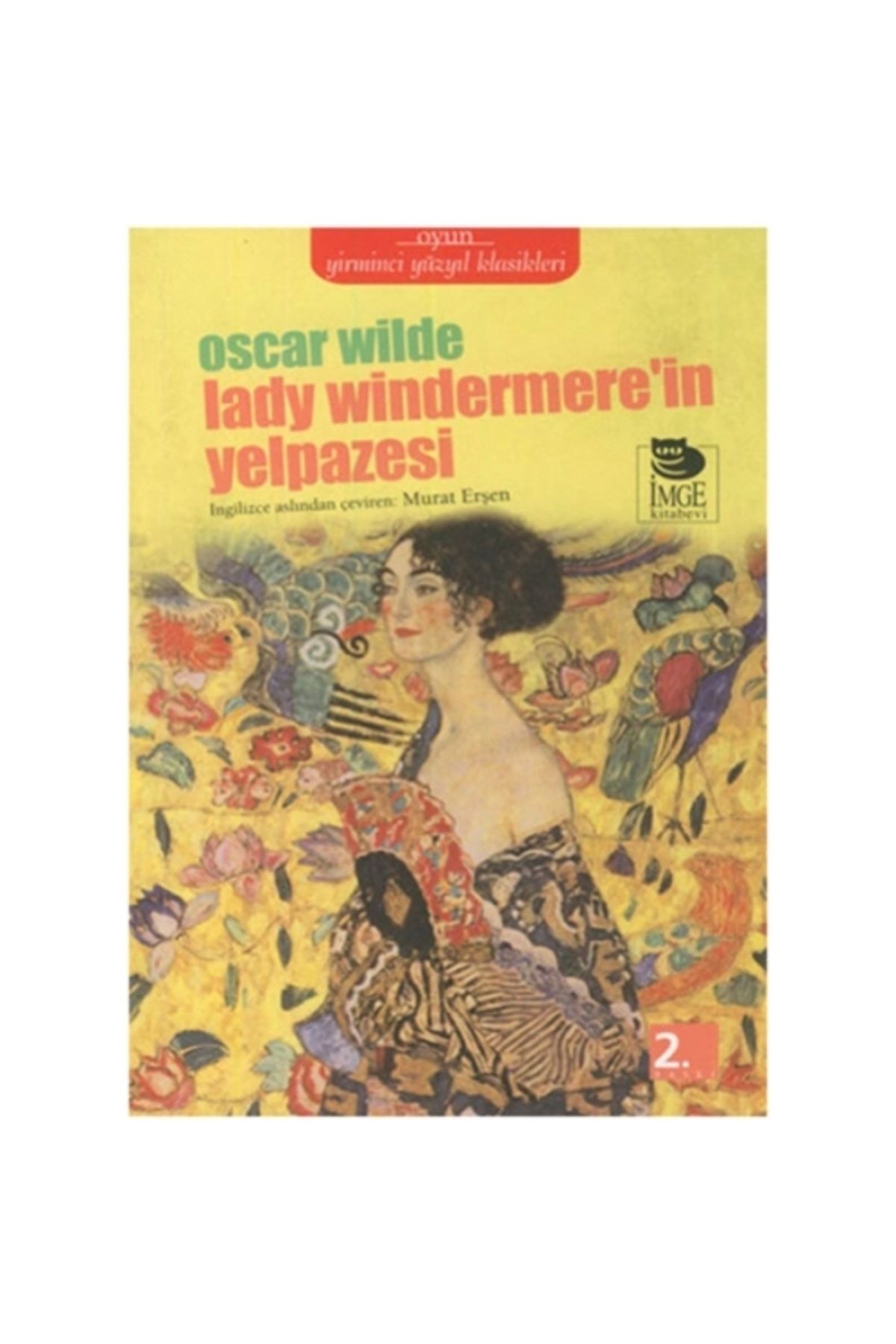 İmge Kitabevi Yayınları Lady Windermere’in Yelpazesi