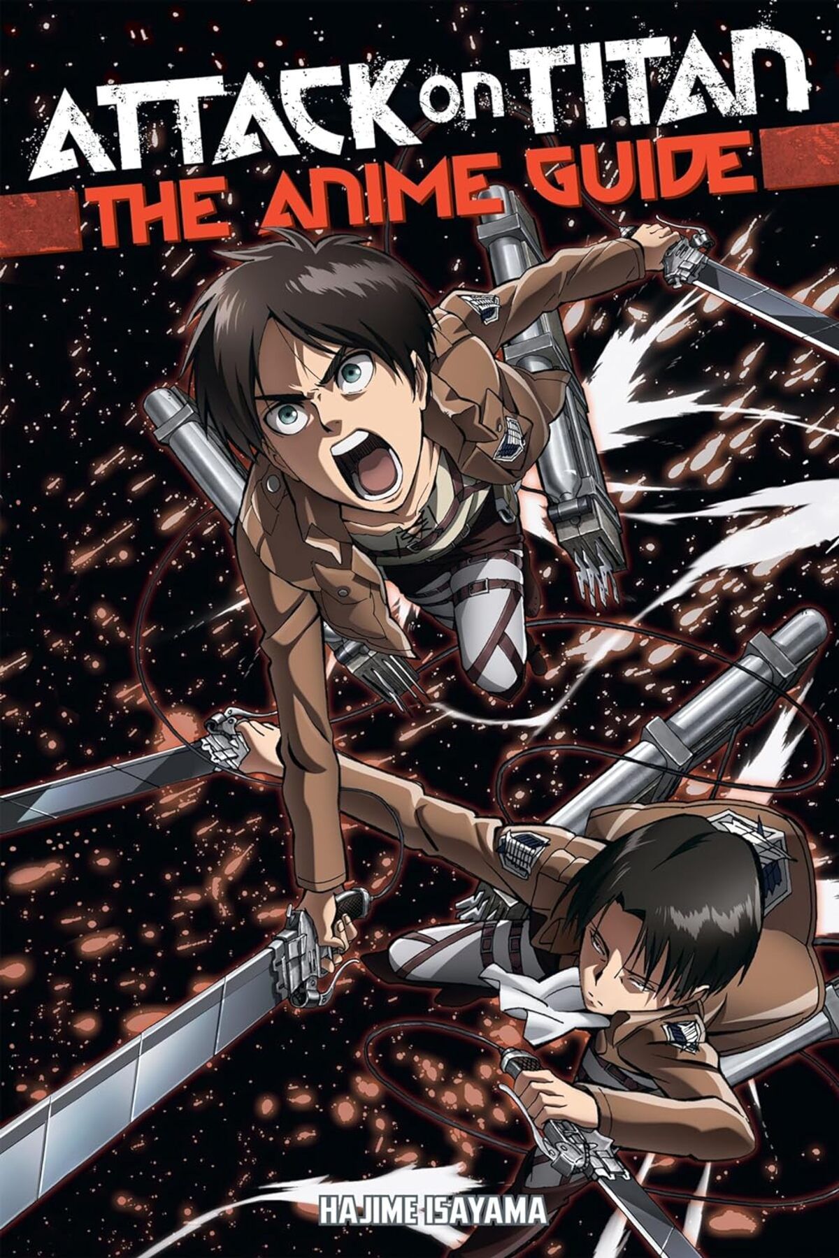Kodansha International Attack On Titan: The Anime Guide / Hajime Isayama