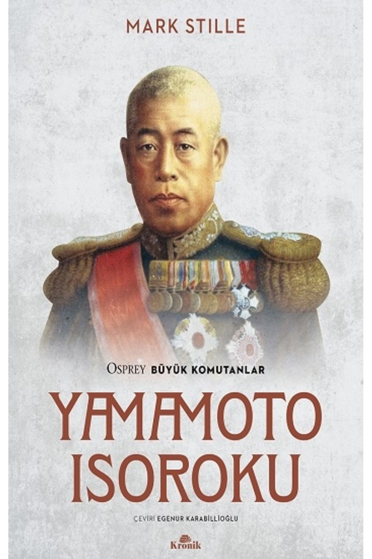 Kronik Kitap Yamamoto Isoroku Osprey Büyük Komutanlar