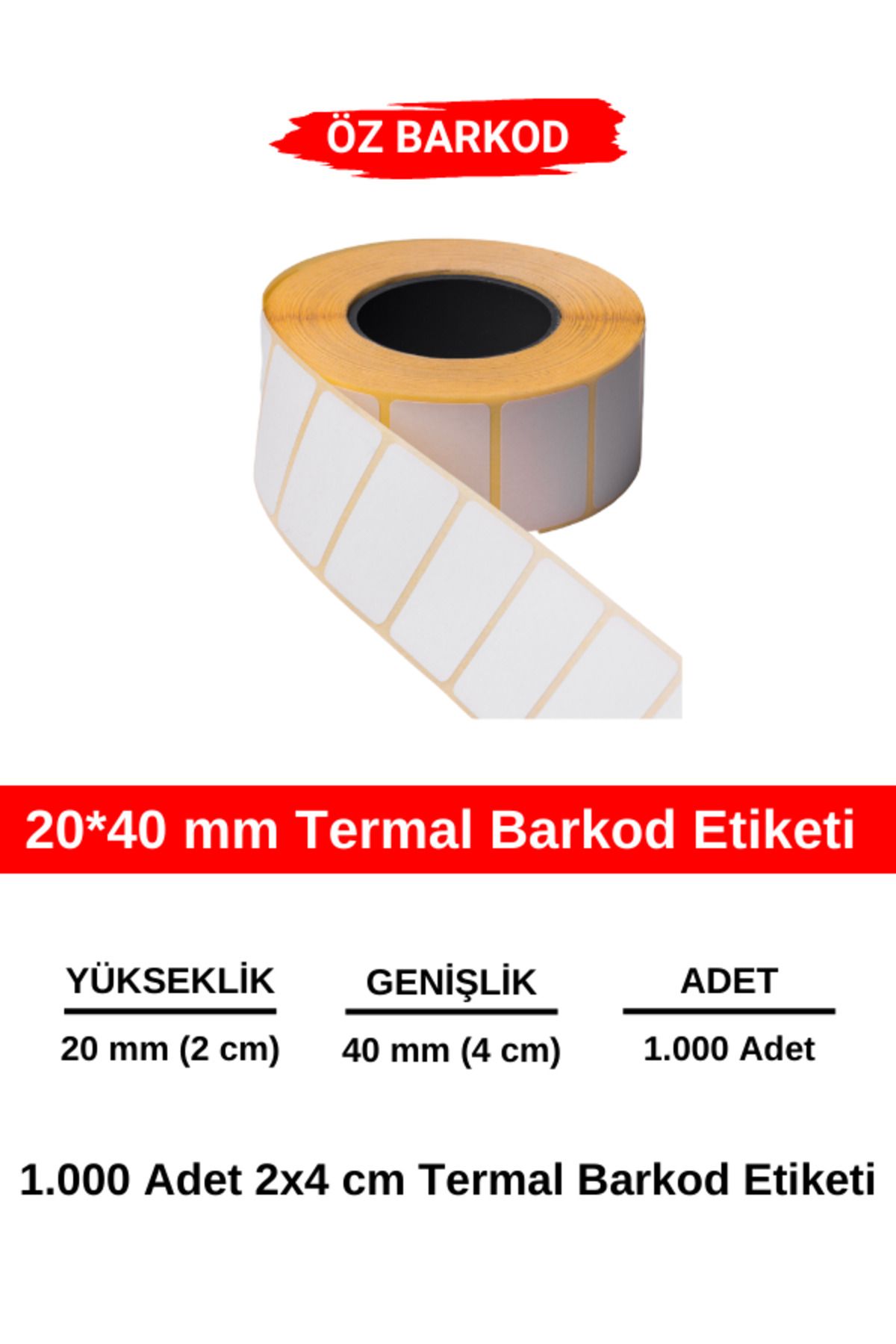 ÖZ BARKOD 20*40 mm Barkod Etiketi - 1000 Adet Termal Etiket