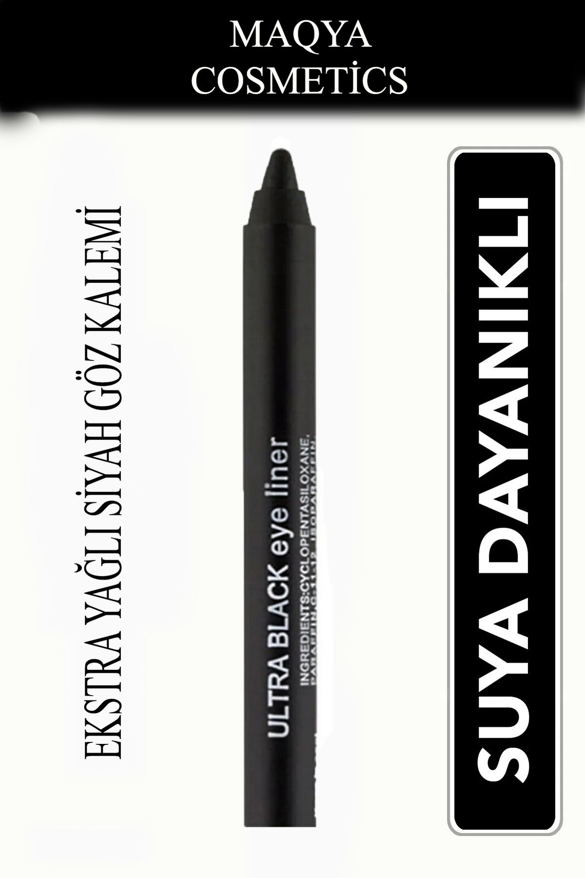 MAQYA Cosmetics Suya Dayanıklı Siyah Yağlı / Jel Göz Kalemi Eyeliner