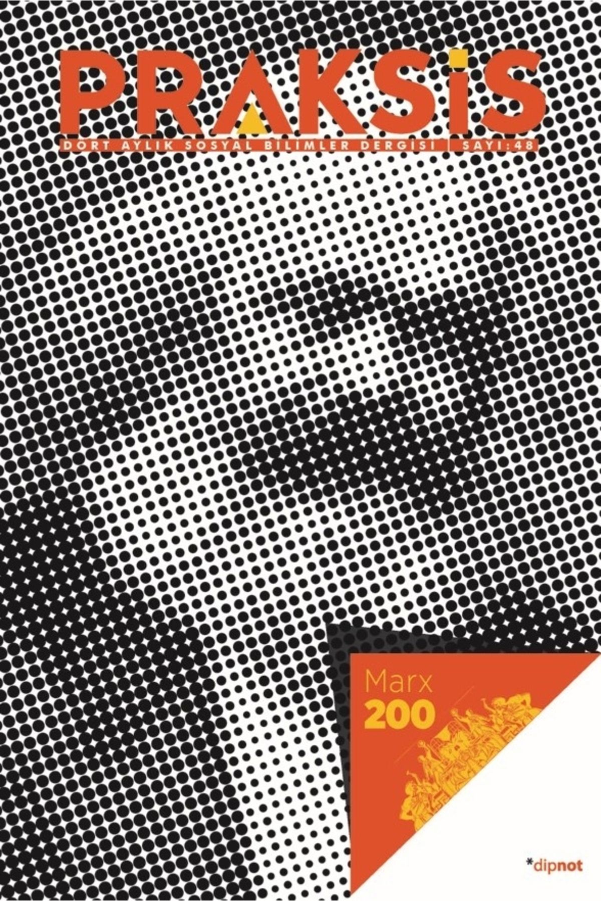 Dipnot Yayınları Praksis Sayı 48: Marx 200