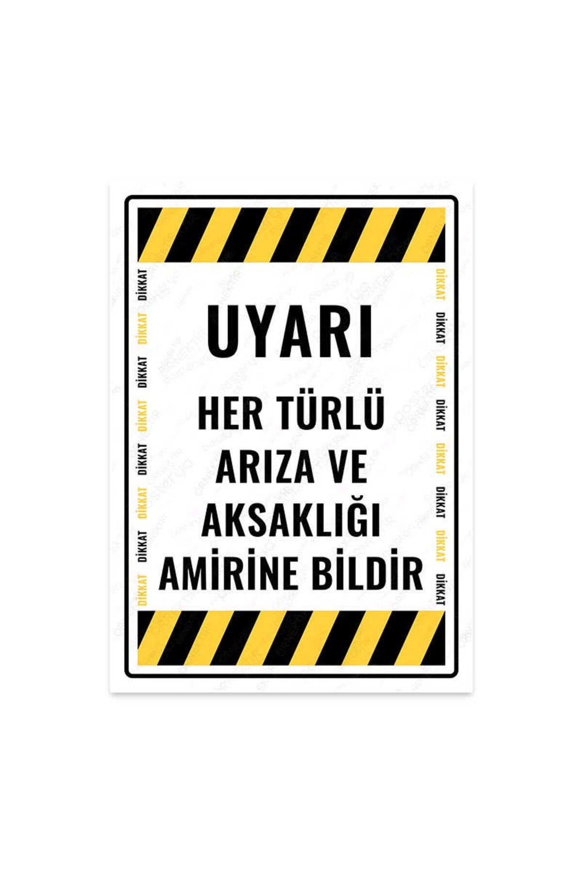 Posterya Ul2133-a4 - Uyarı Her Türlü Arıza Ve Aksaklığı Amirine Bildir Uyarı Levhası (21,6×30,3CM)