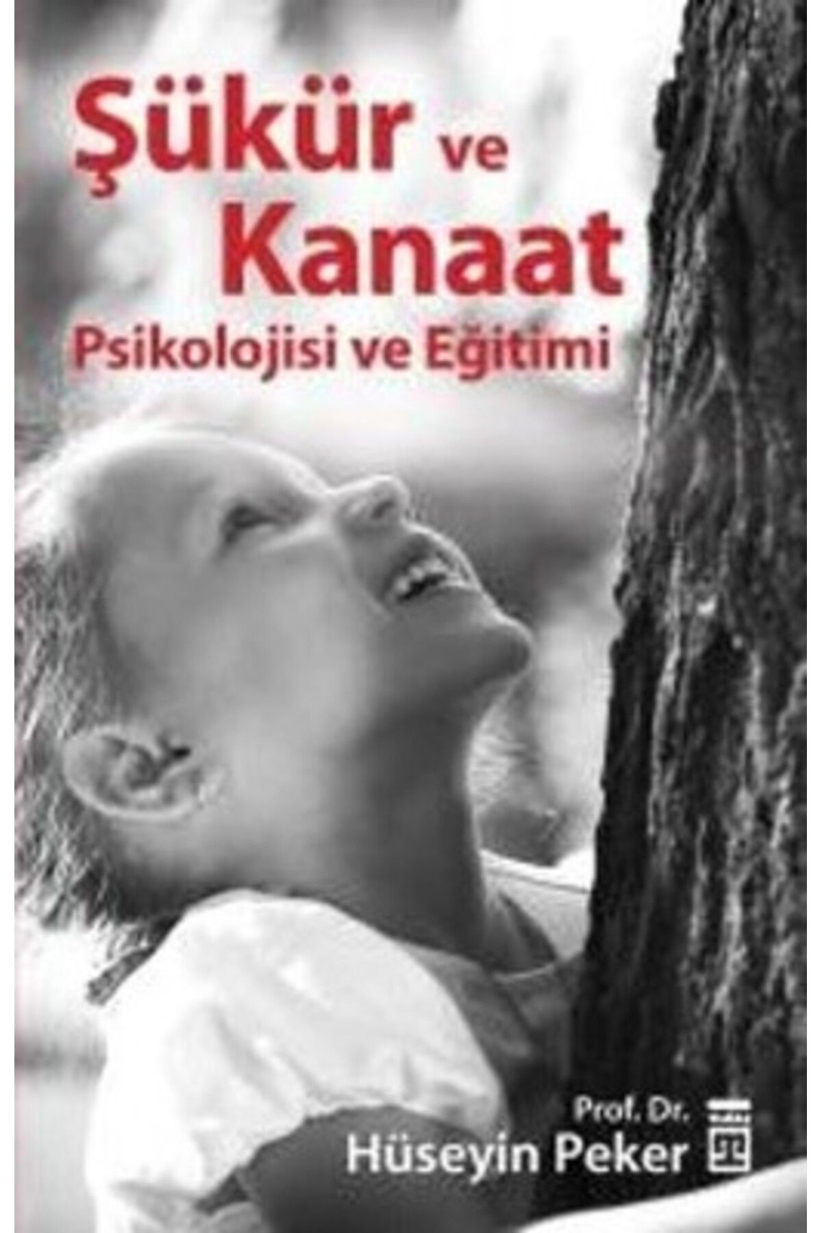 Timaş Yayınları Şükür ve Kanaat Psikolojisi Eğitimi