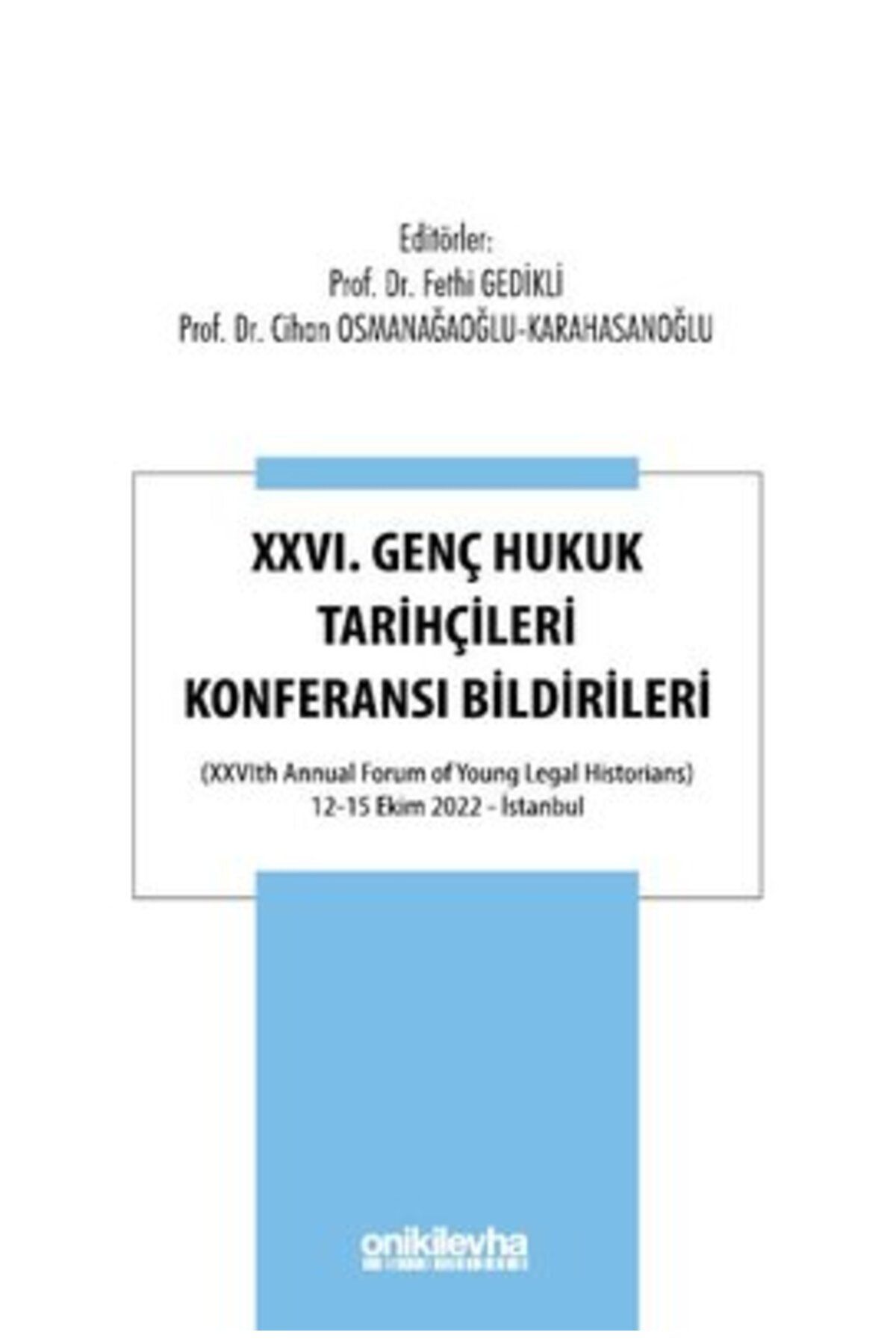 On İki Levha Yayıncılık 26.Genç Hukuk Tarihçileri Konferansı Bildirileri