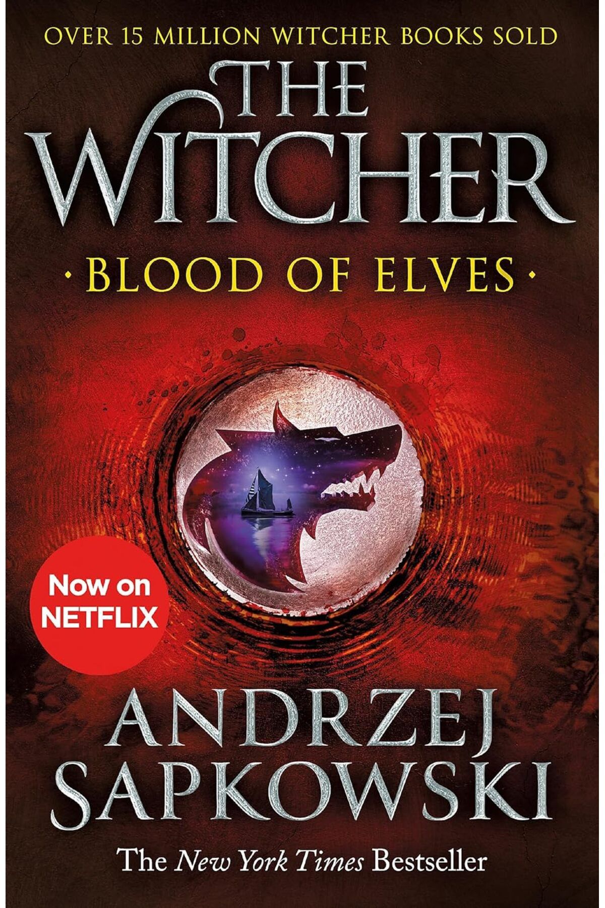 Gollancz Blood of Elves: The Witcher 1 – Now a major Netflix show - Andrzej Sapkowski