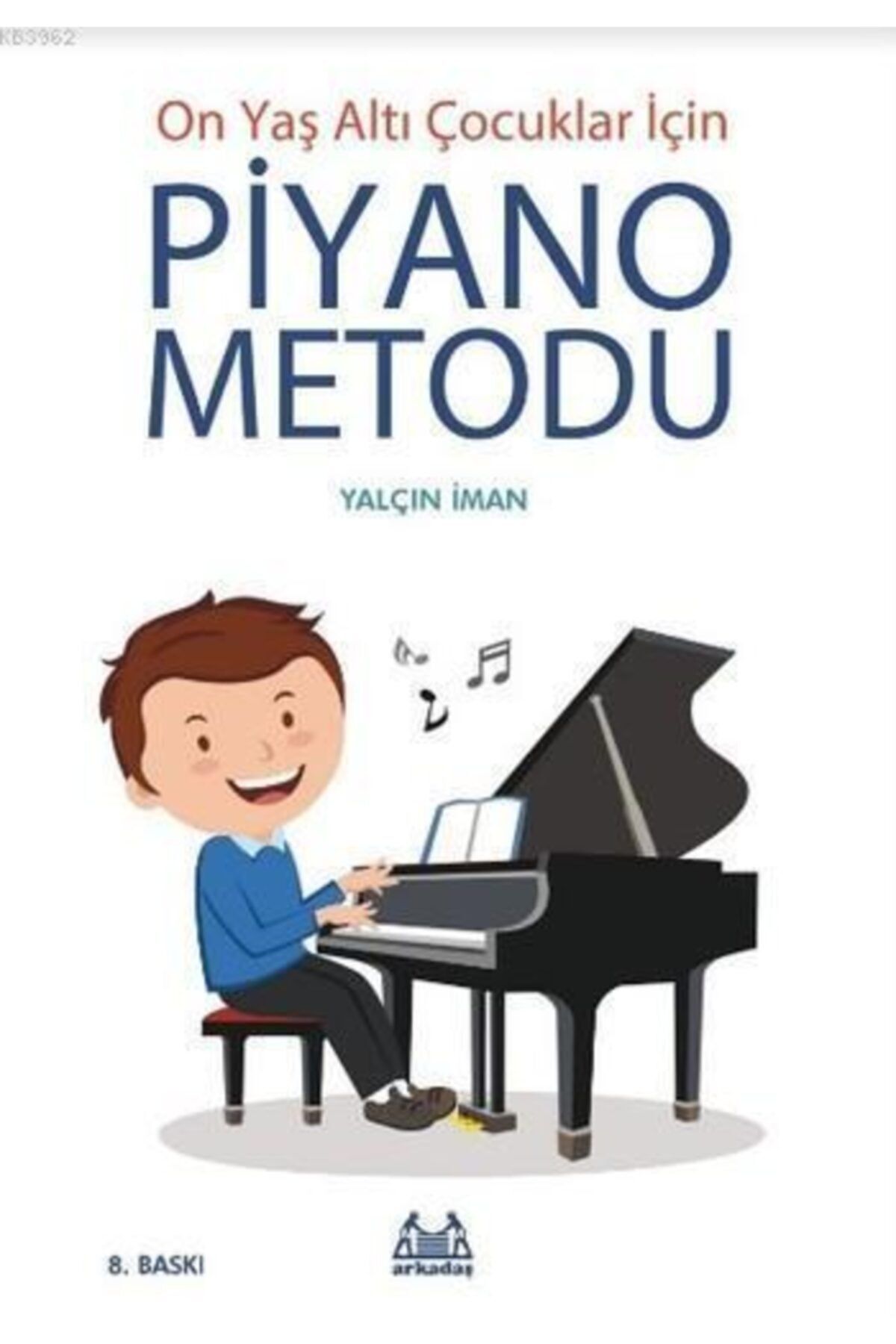 Genel Markalar On Yaş Altı Çocuklar Için Piyano Metodu