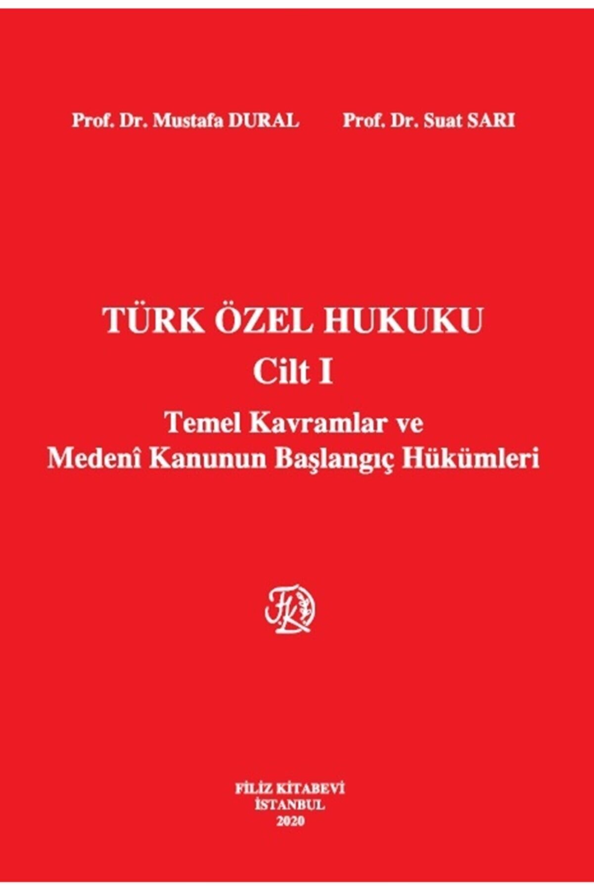 Filiz Kitabevi Türk Özel Hukuku Cilt I Temel Kavramlar Ve Medeni