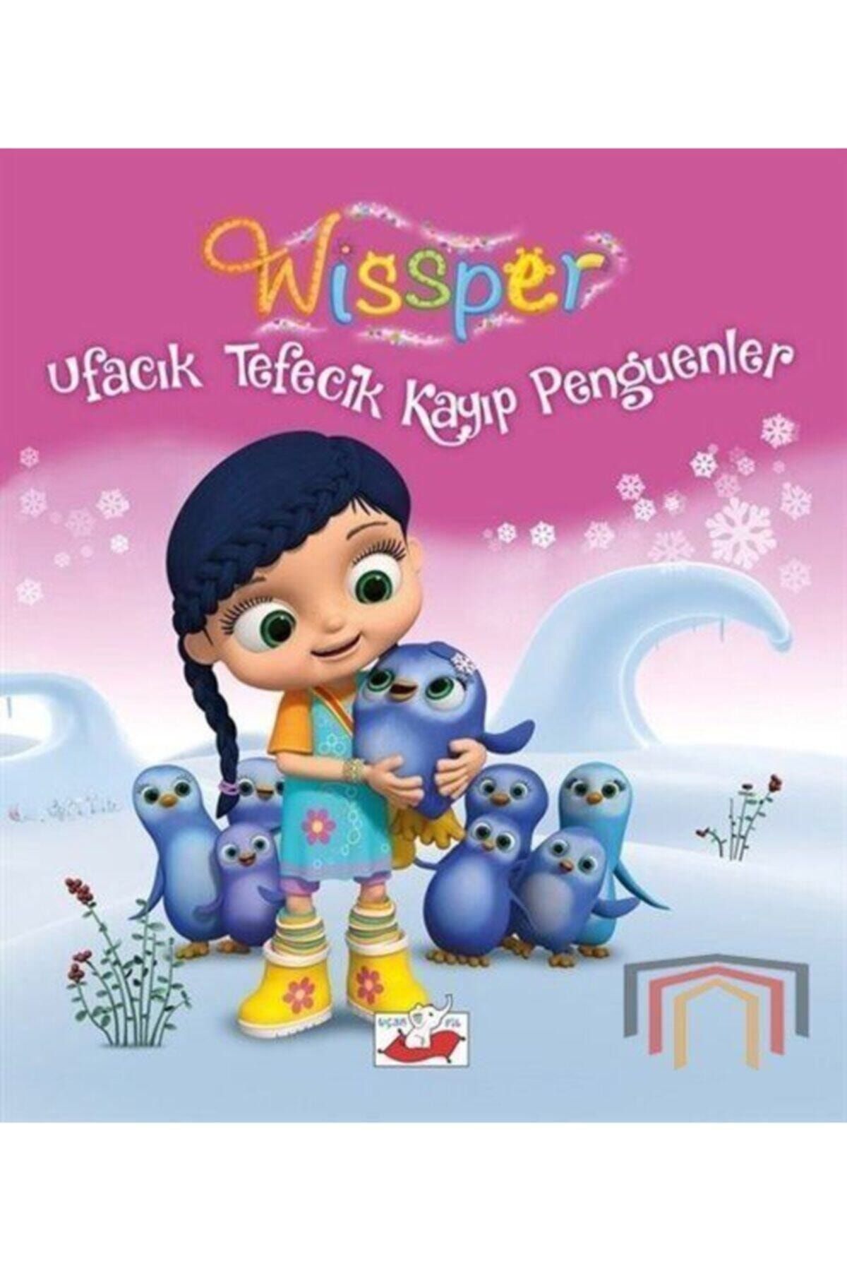 Uçan Fil Wissper Ufacık Tefecik Kayıp Penguenler