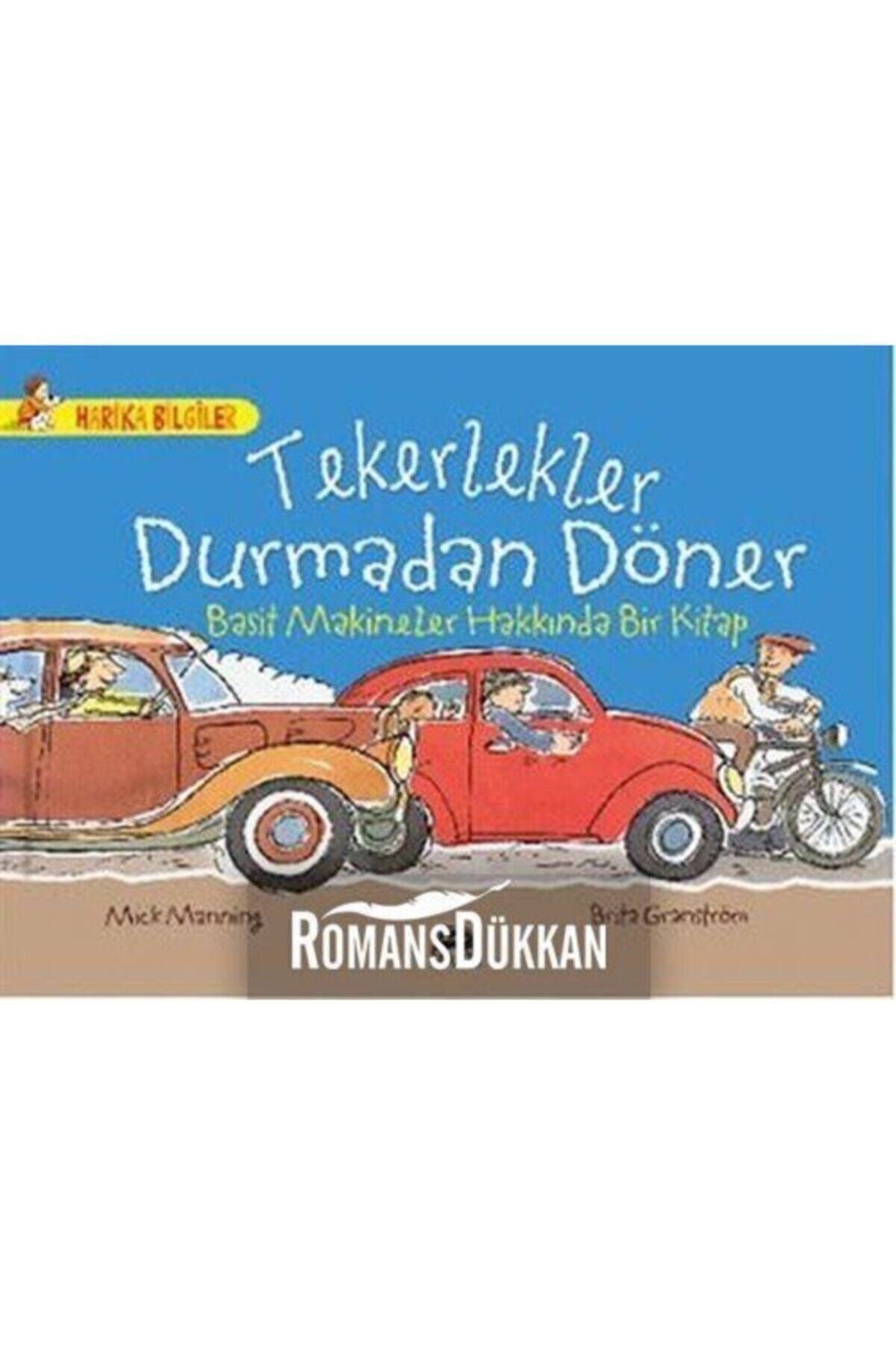 Martı Yayınları Tekerlekler Durmadan Döner Basit Makineler Hakkında Bir Kitap