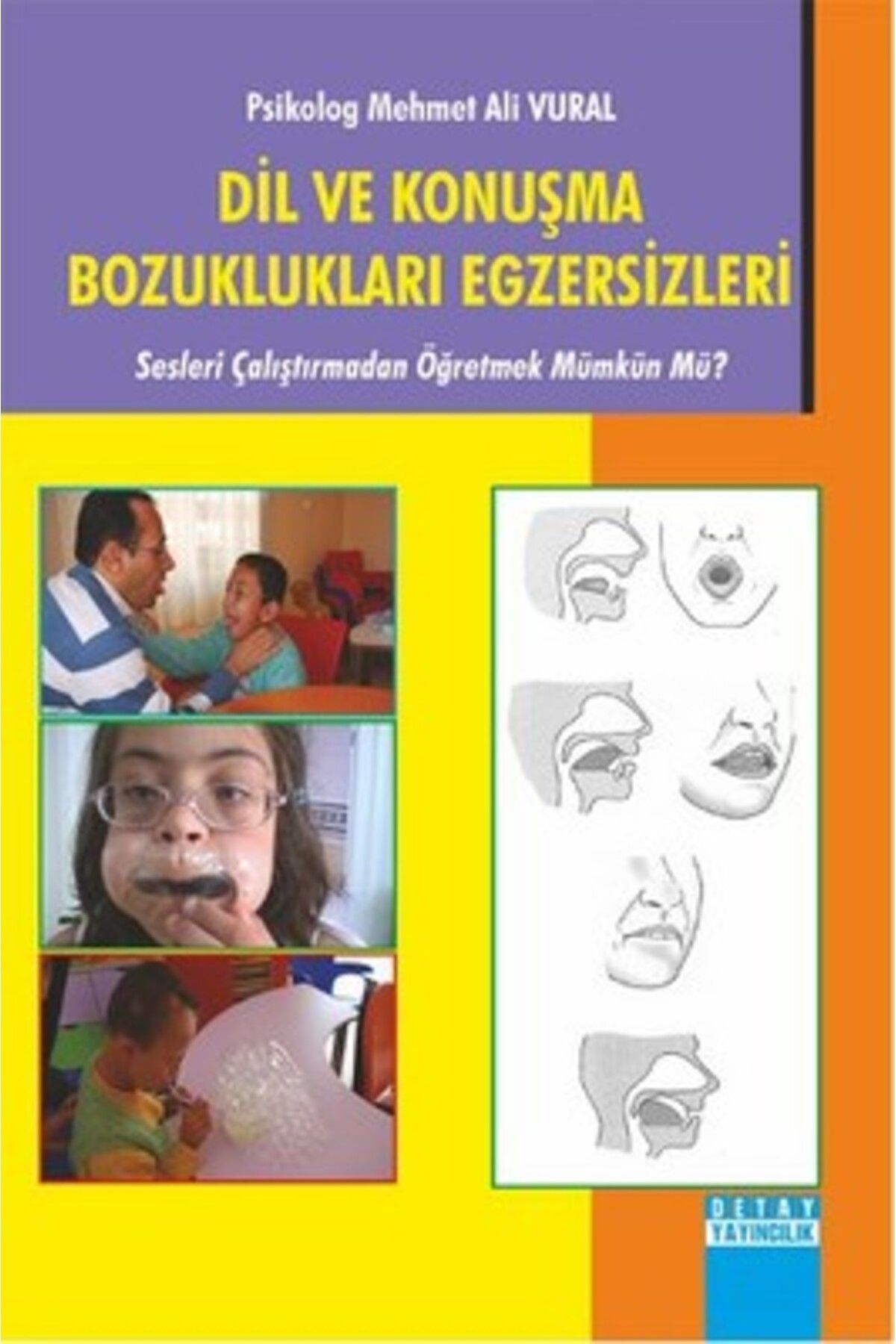 Detay Yayıncılık Dil ve Konuşma Bozuklukları Egzersizleri