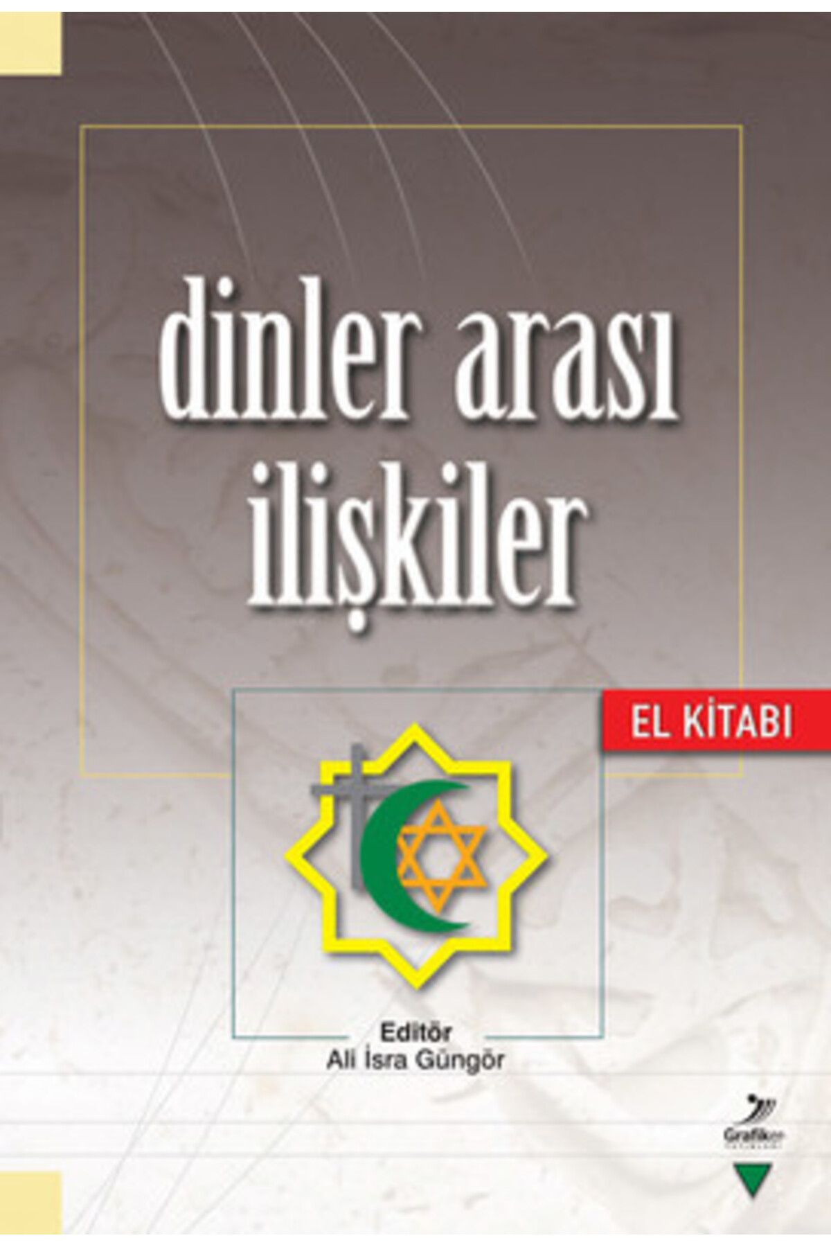 Grafiker Yayınları Dinler Arası İlişkiler El Kitabı