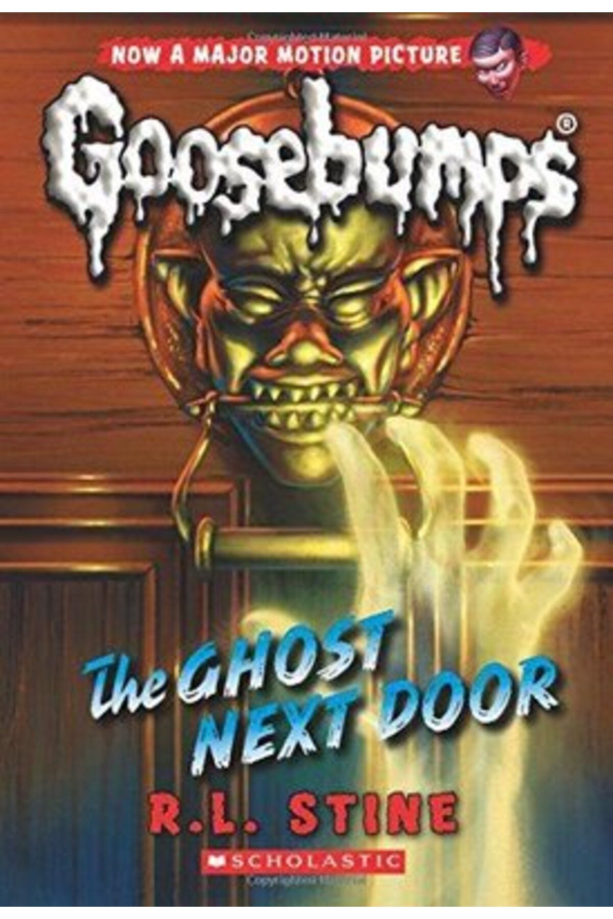 Scholastic Classic Goosebumps #29: The Ghost Next Door R. L. Stine