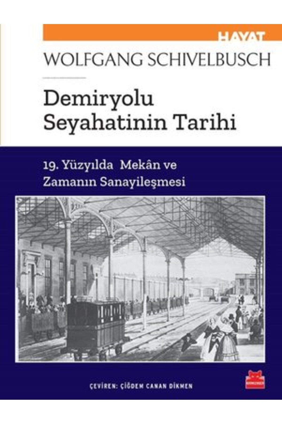 Kırmızı Kedi Yayınları Demiryolu Seyahatinin Tarihi