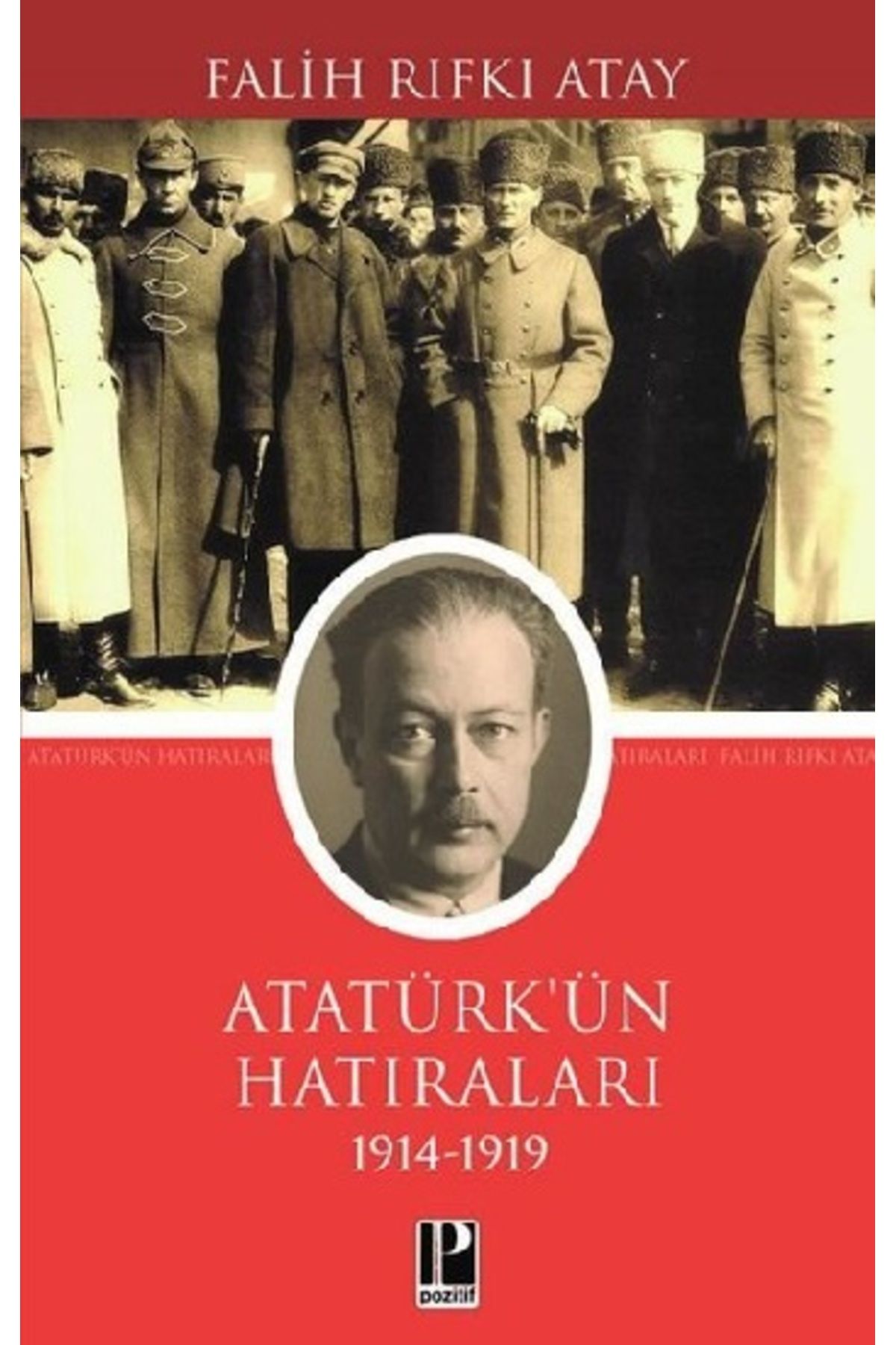 Pozitif Yayınları Atatürk'ün Hatıraları 1914-1919