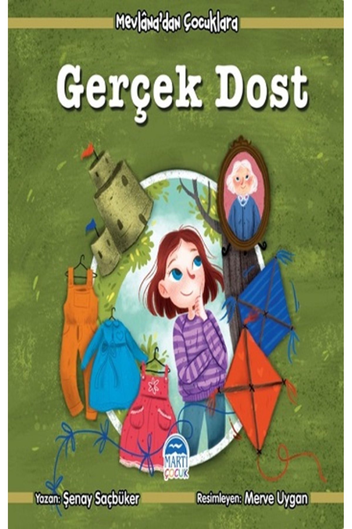 Martı Çocuk Yayınları Gerçek Dost - Mevlana’dan Çocuklara