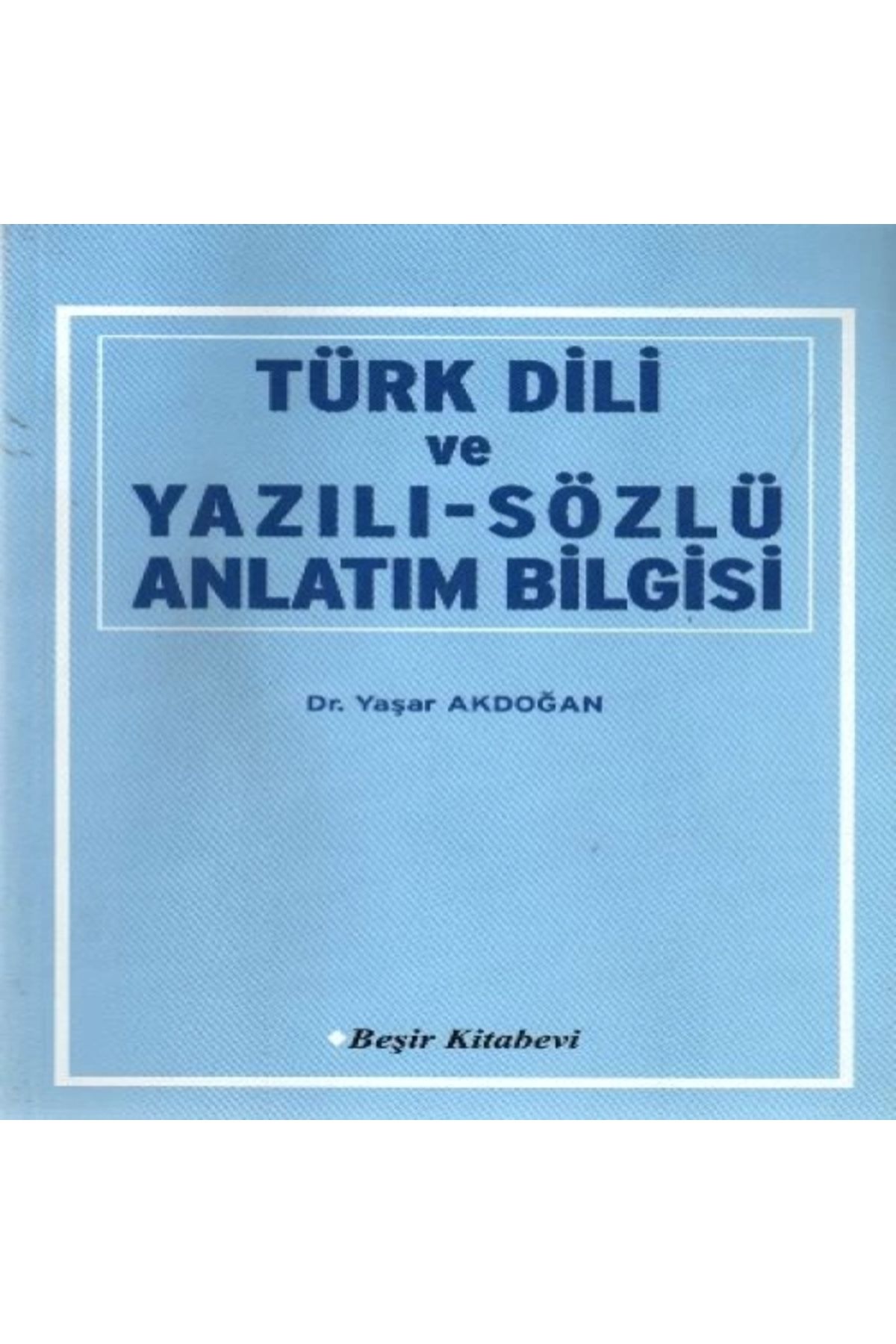 Beşir Kitabevi Türk Dili ve Yazılı-Sözlü Anlatım Bilgisi