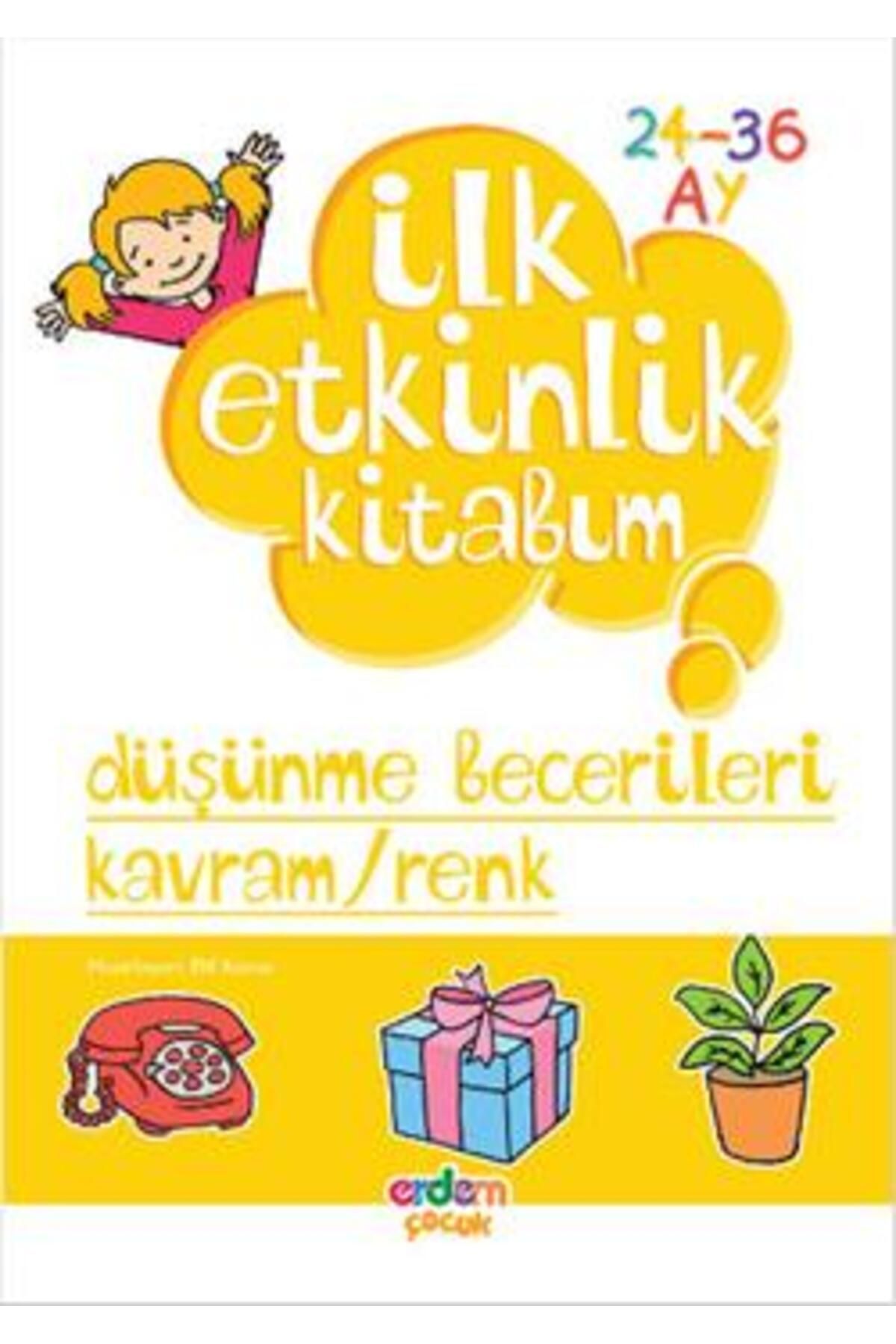 Erdem Yayınları İlk Etkinlik Kitabım: Düşünme Becerileri Kavram / Renk